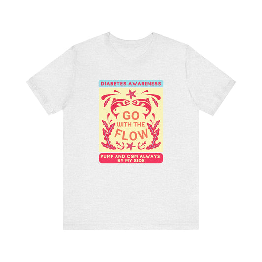 The Diabuddies Store Go with the Flow (Diabetes) - Unisex Tee Go with the Flow (Diabetes) - Unisex Tee: Engineered for those who live with a pump and CGM, this tank ensures your devices are always within reach and comfortably secure, letting you move free