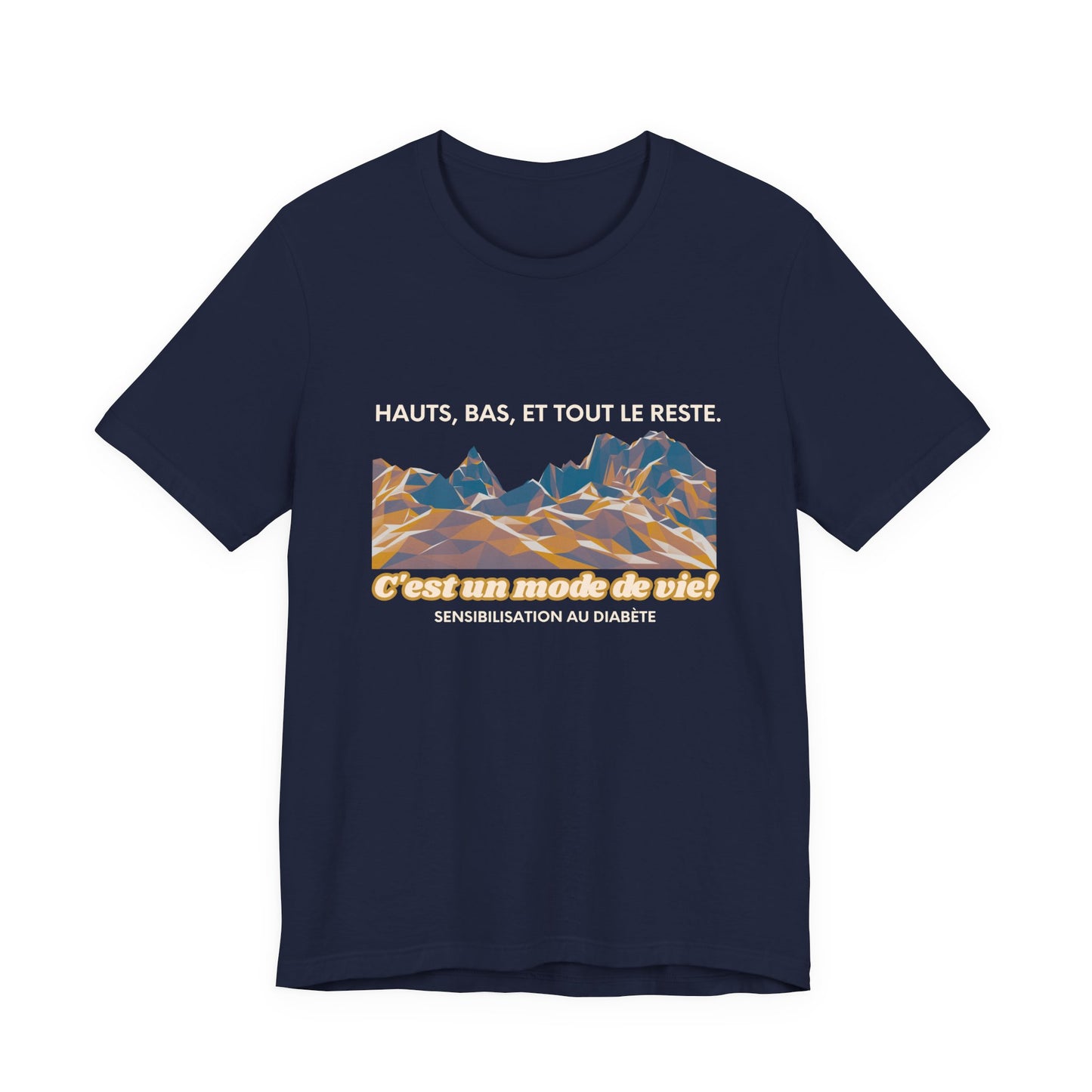 The Diabuddies Store Highs, Lows, and Everything in Between (French) - Unisex Tee Highs, Lows, and Everything in Between (French) - Unisex Tee: Life's a rollercoaster, and this tee gets it! Our "Highs, Lows, and Everything in Between" French shirt is for