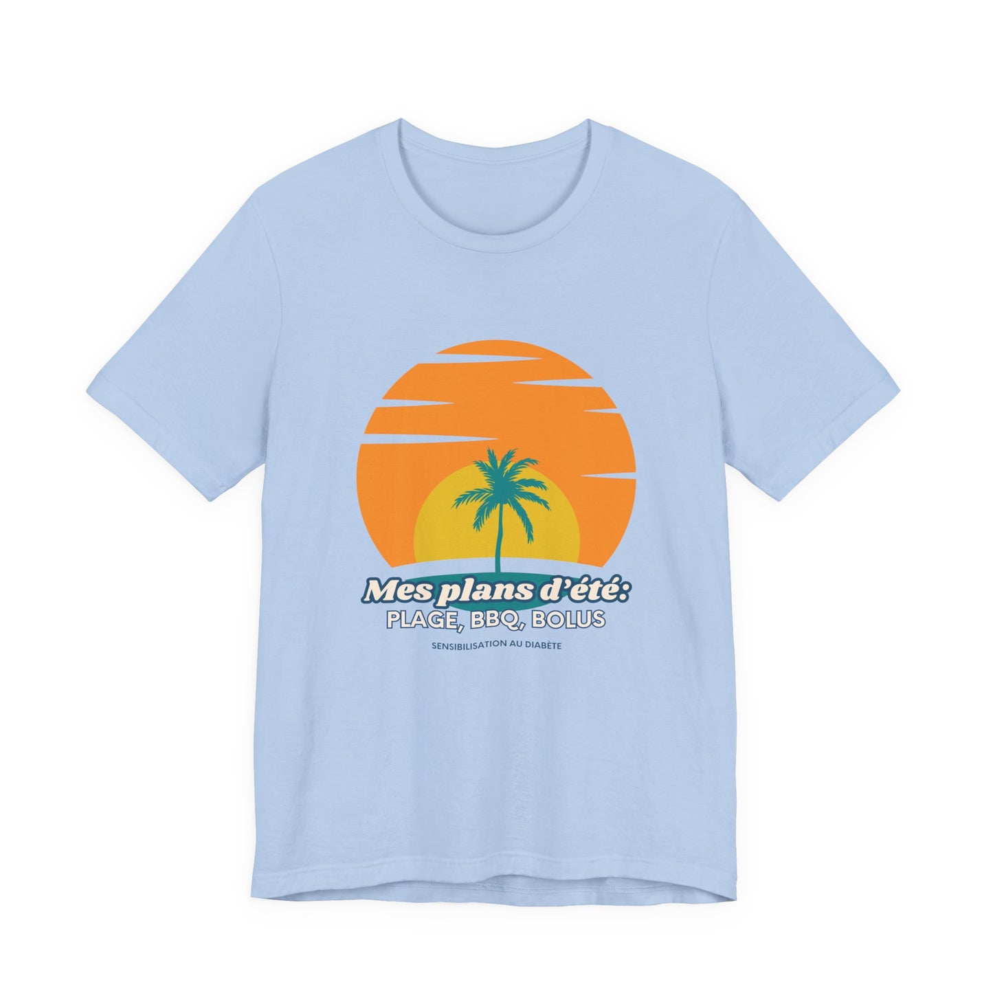 The Diabuddies Store My Summer Plans: Beach, BBQ, Bolus (French) - Unisex Tee My Summer Plans: Beach, BBQ, Bolus (French) - Unisex Tee: Sunshine, good times, and keeping those blood sugars in check! Our French T-shirt is the perfect wear for anyone balanc