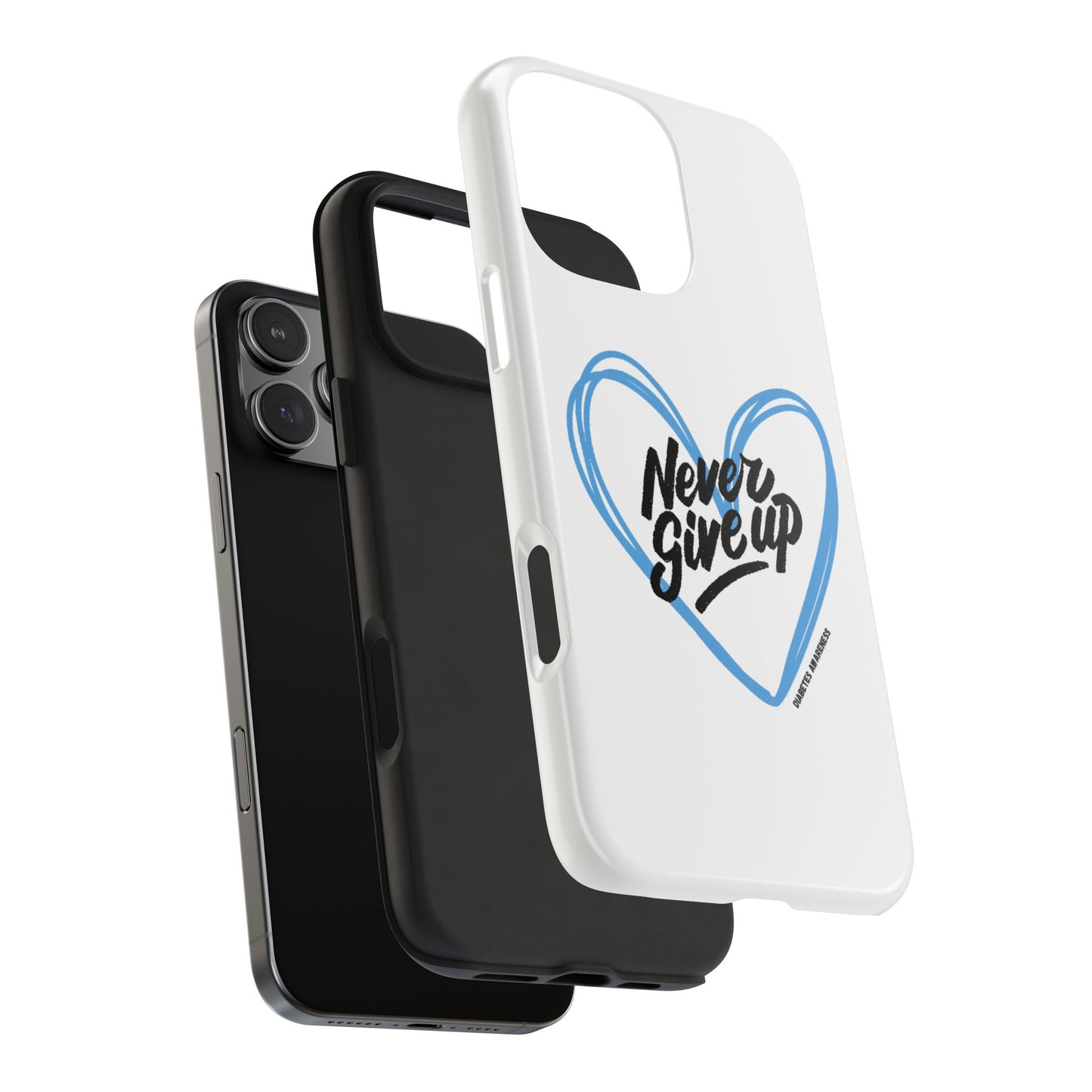 Never Give Up! - Tough Phone Case The Diabuddies Store Mobile Phone Cases $18.23