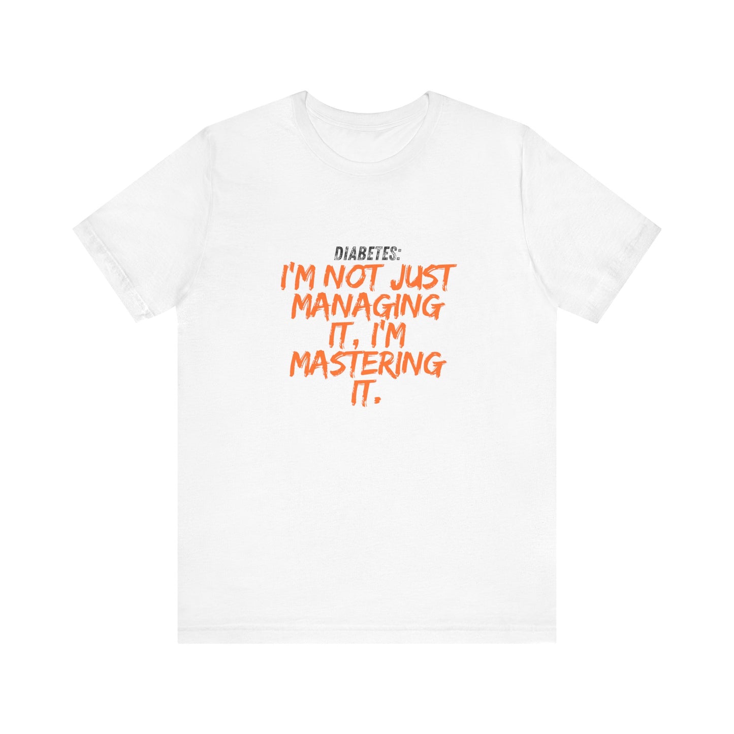 Not Just Managing, Mastering it! Unisex Tee The Diabuddies Store T-Shirts $22.50