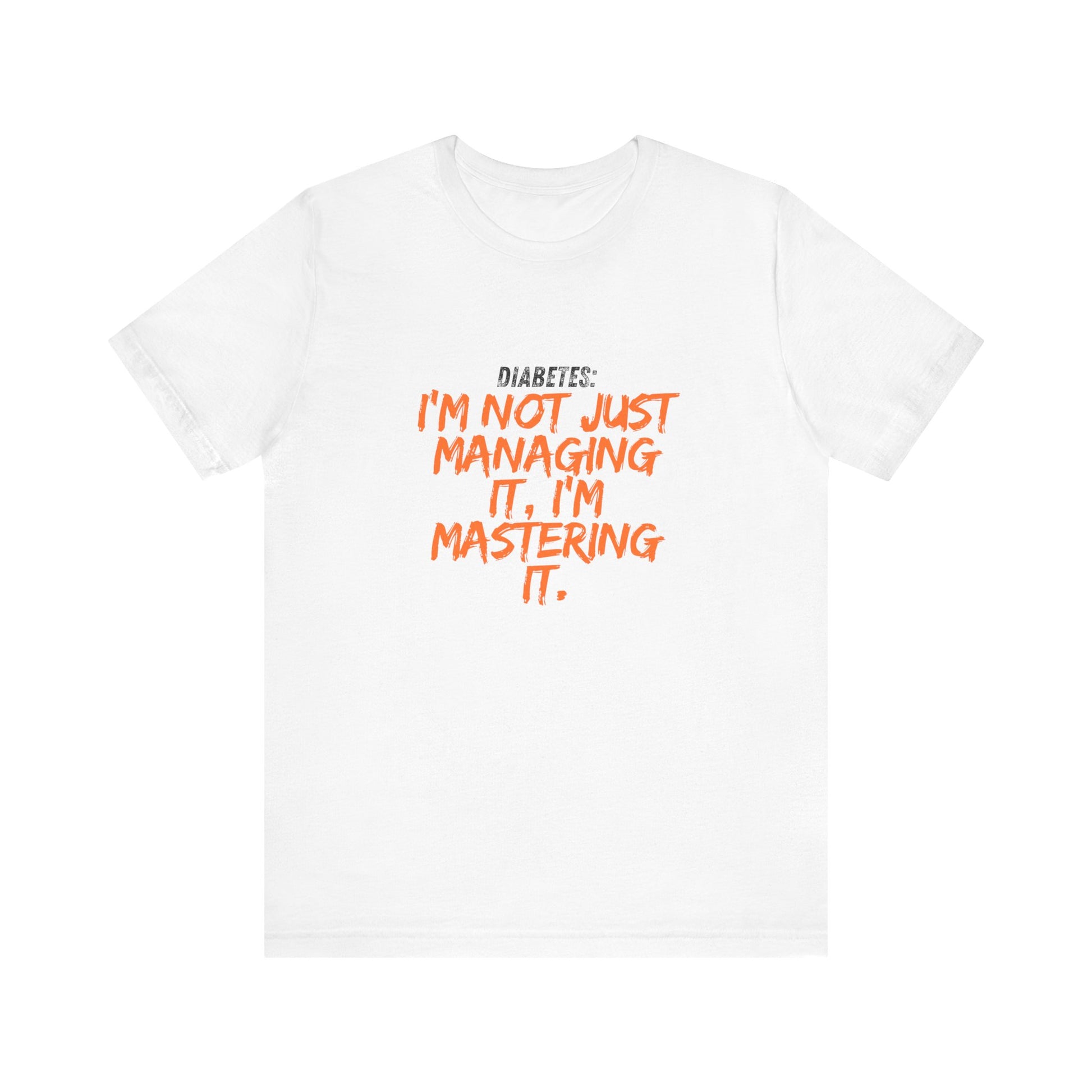 Not Just Managing, Mastering it! Unisex Tee The Diabuddies Store T-Shirts $22.50