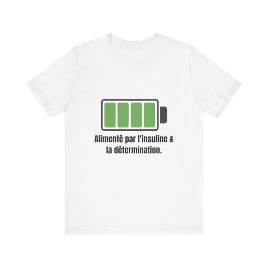 The Diabuddies Store Powered By Insulin (French) - Unisex Tee Powered By Insulin (French) - Unisex Tee: Wear your power with pride! Our "Alimenté par l'insuline et la détermination" Unisex Tee is a bold, comfortable statement of strength and gratitude. $2