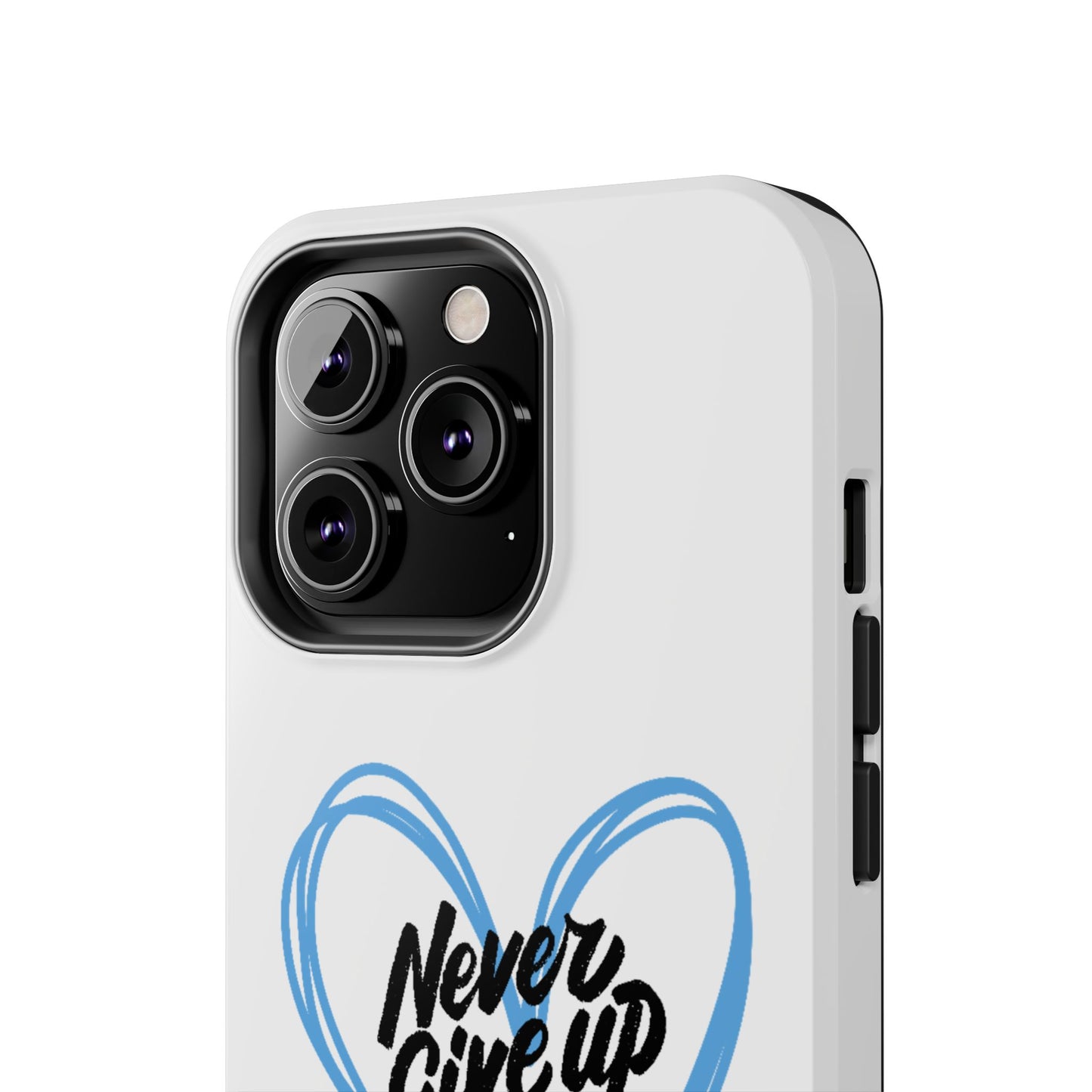 Never Give Up! - Tough Phone Case The Diabuddies Store Mobile Phone Cases $18.23