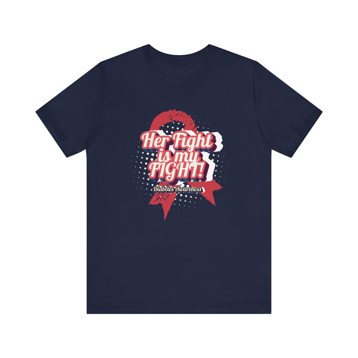 Her Fight is my Fight! (Pink) - Unisex Tee The Diabuddies Store T-Shirts $22.50