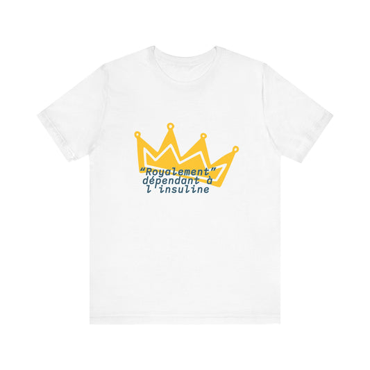 Royally Dependent on Insulin (French) - Unisex Tee The Diabuddies Store T-Shirts $22.50
