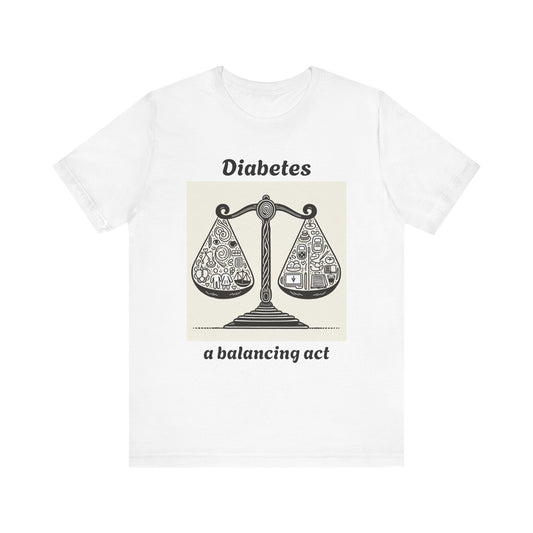 Diabetes Balancing Act - Unisex Tee The Diabuddies Store T-Shirts $22.38