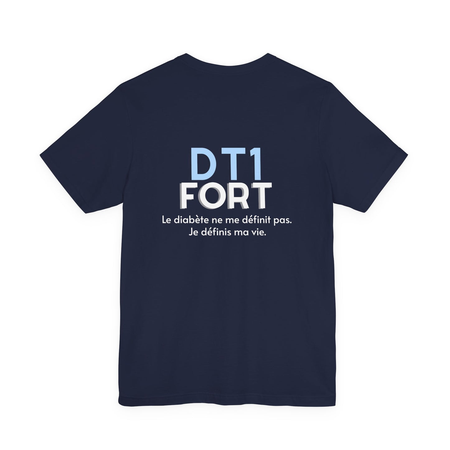 The Diabuddies Store T1D Strong (French) - Unisex Tee T1D Strong (French) - Unisex Tee: Wear your strength. This T1D Strong French tee sends a powerful message: "Le diabète ne me définit pas. Je définis ma vie." It's more than a shirt; it's a statement of