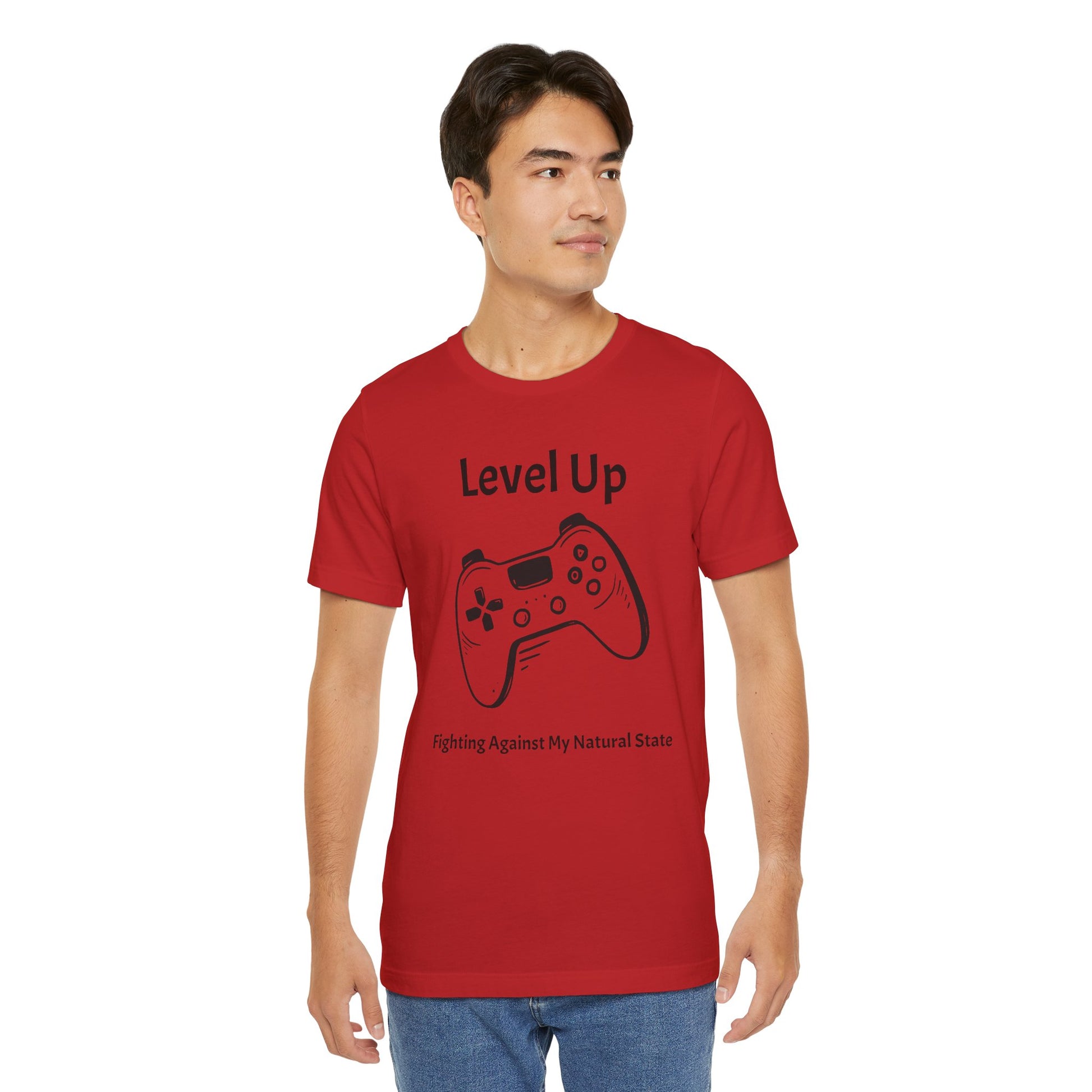 Level Up, Fighting Against my Natural State - Unisex Tee The Diabuddies Store T-Shirts $22.50