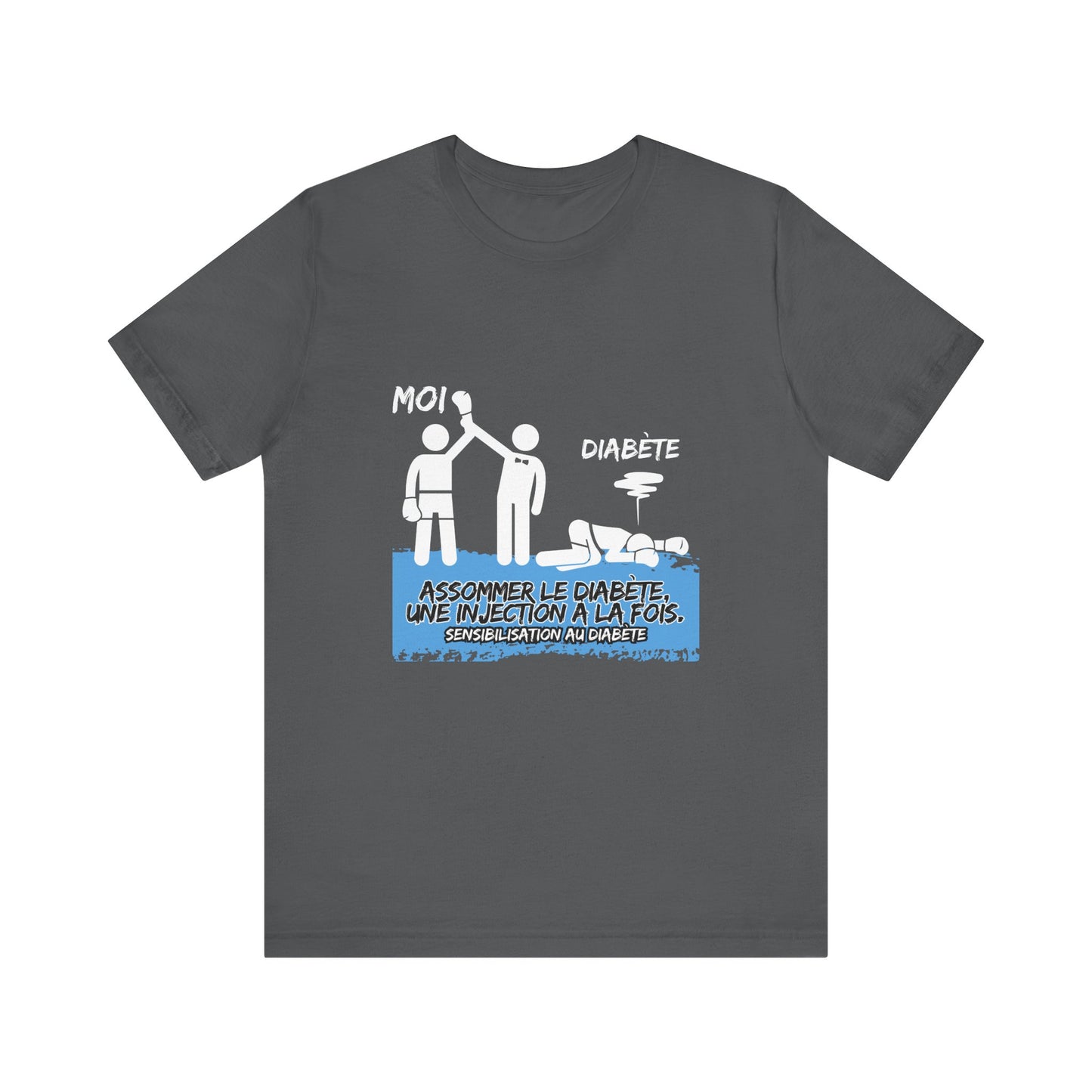 The Diabuddies Store Knocking out Diabetes (French) - Unisex Tee Knocking out Diabetes (French) - Unisex Tee: Make a bold statement with our French Unisex Tee. This funny yet powerful shirt is for the fighters, the advocates, and the champions who face di