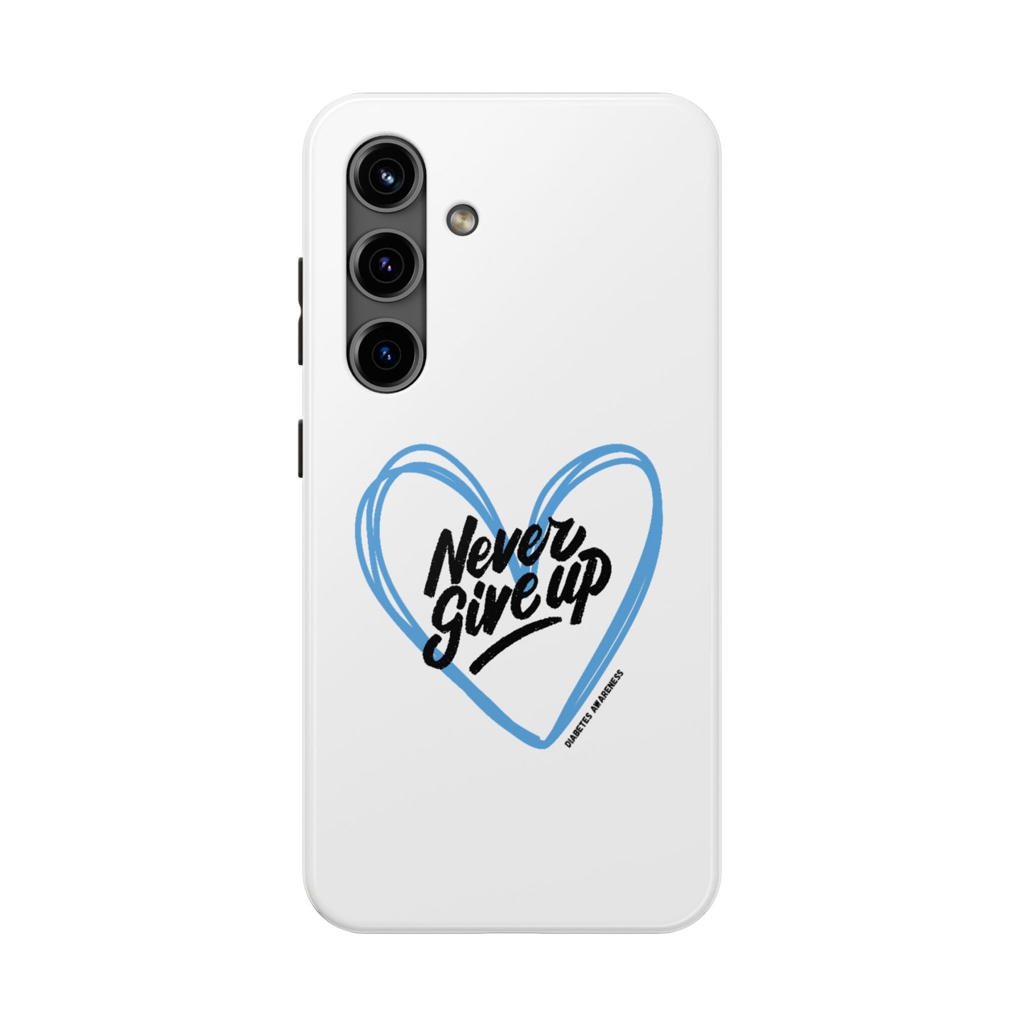 Never Give Up! - Tough Phone Case The Diabuddies Store Mobile Phone Cases $18.23