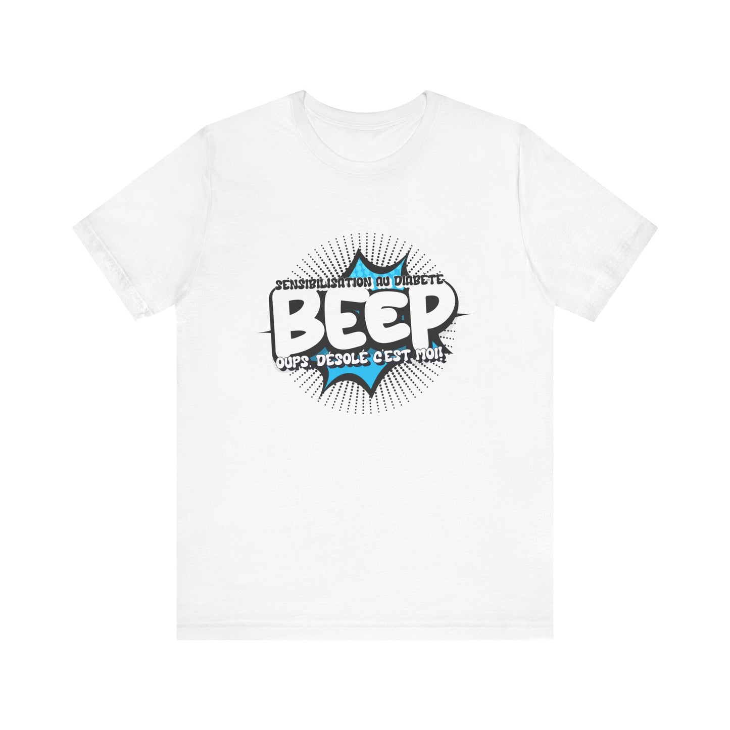The Diabuddies Store BEEP - Sorry it's me! (French) - Unisex Tee BEEP - Sorry it's me! (French) - Unisex Tee: Always making an entrance? The delightful disruptor! Embrace the constant buzz of life in comfort and style! $22.50 T-Shirts Activewear Clothing,