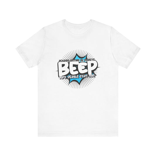 The Diabuddies Store BEEP - Sorry it's me! (French) - Unisex Tee BEEP - Sorry it's me! (French) - Unisex Tee: Always making an entrance? The delightful disruptor! Embrace the constant buzz of life in comfort and style! $22.50 T-Shirts Activewear Clothing,