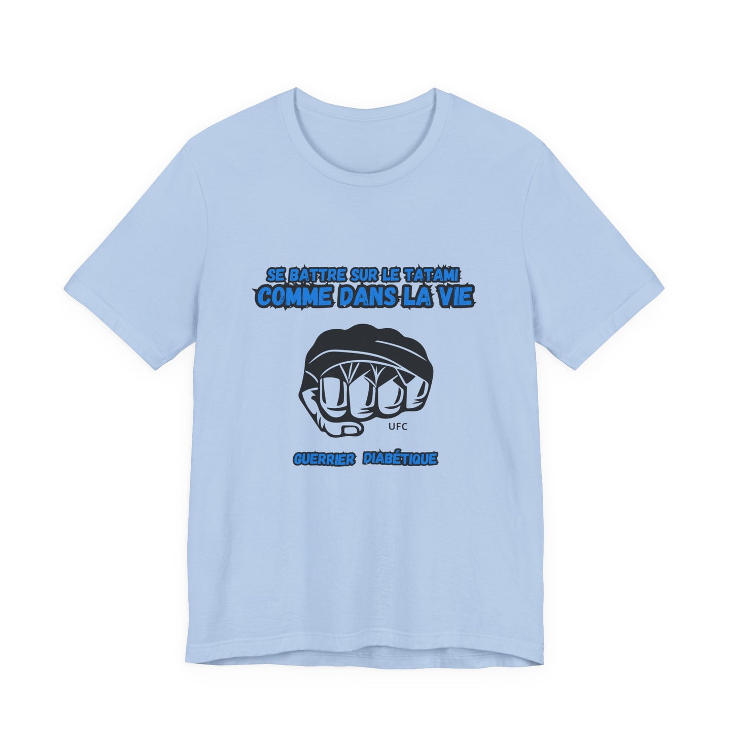The Diabuddies Store Diabetes & UFC (French/Guerrier) - Unisex Tee Diabetes & UFC (French/Guerrier) - Unisex Tee: Fight on the mat, fight in life. Empowering unisex shirt for Diabetic Warriors. Show your strength & resilience. T-Shirts $30.27