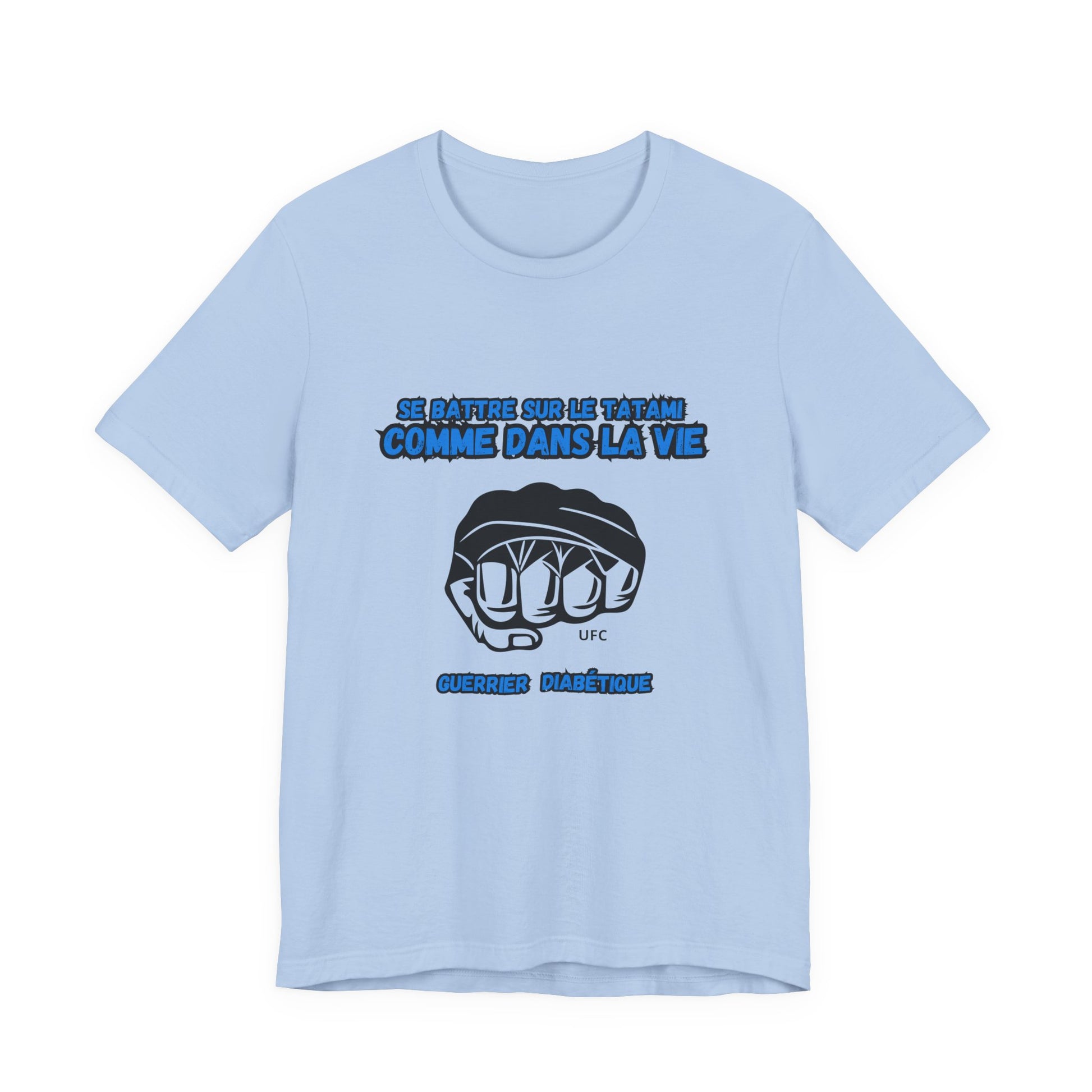 The Diabuddies Store Diabetes & UFC (French/Guerrier) - Unisex Tee Diabetes & UFC (French/Guerrier) - Unisex Tee: Fight on the mat, fight in life. Empowering unisex shirt for Diabetic Warriors. Show your strength & resilience. T-Shirts $30.27