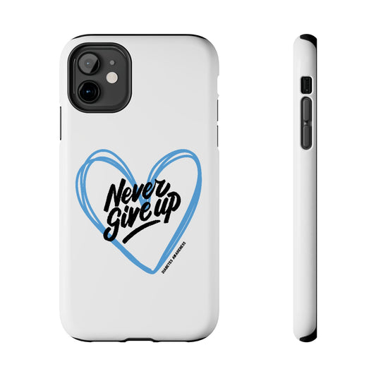 Never Give Up! - Tough Phone Case The Diabuddies Store Mobile Phone Cases $18.23