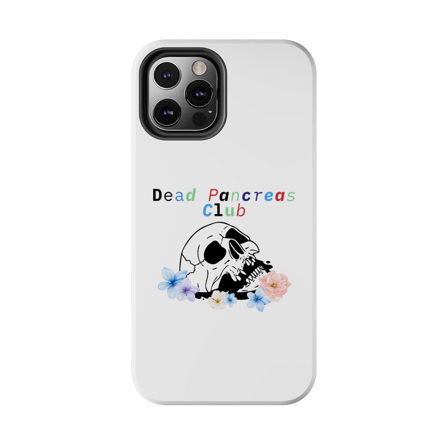 Skull & Flowers Dead Pancreas Club - Phone Case The Diabuddies Store Mobile Phone Cases $18.23