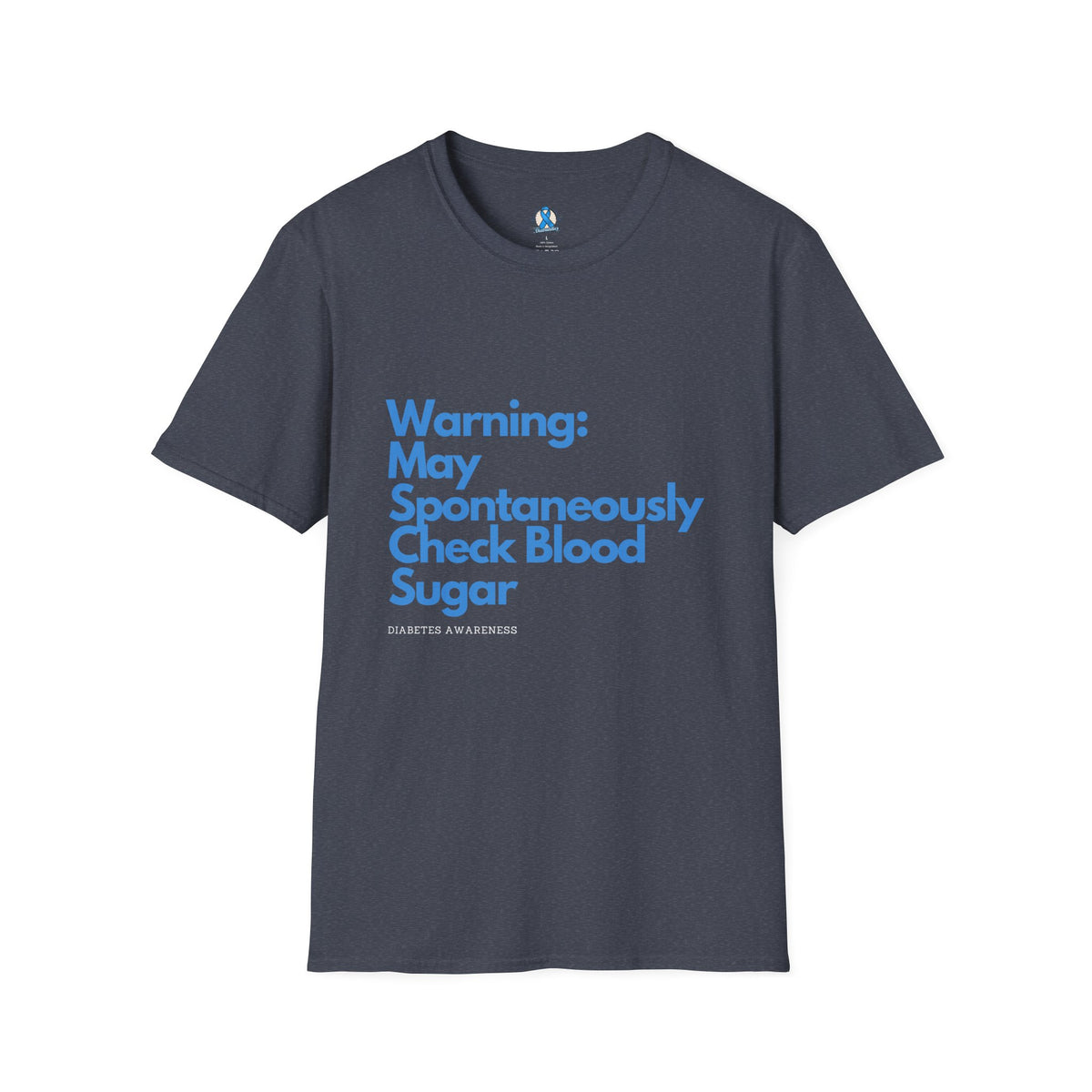 Warning May Spontaneously Check Blood Sugar T-Shirt