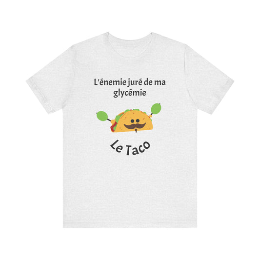 Blood Sugar's Arch Nemesis The Tacos (French) - Unisex Tee The Diabuddies Store T-Shirts $25.00