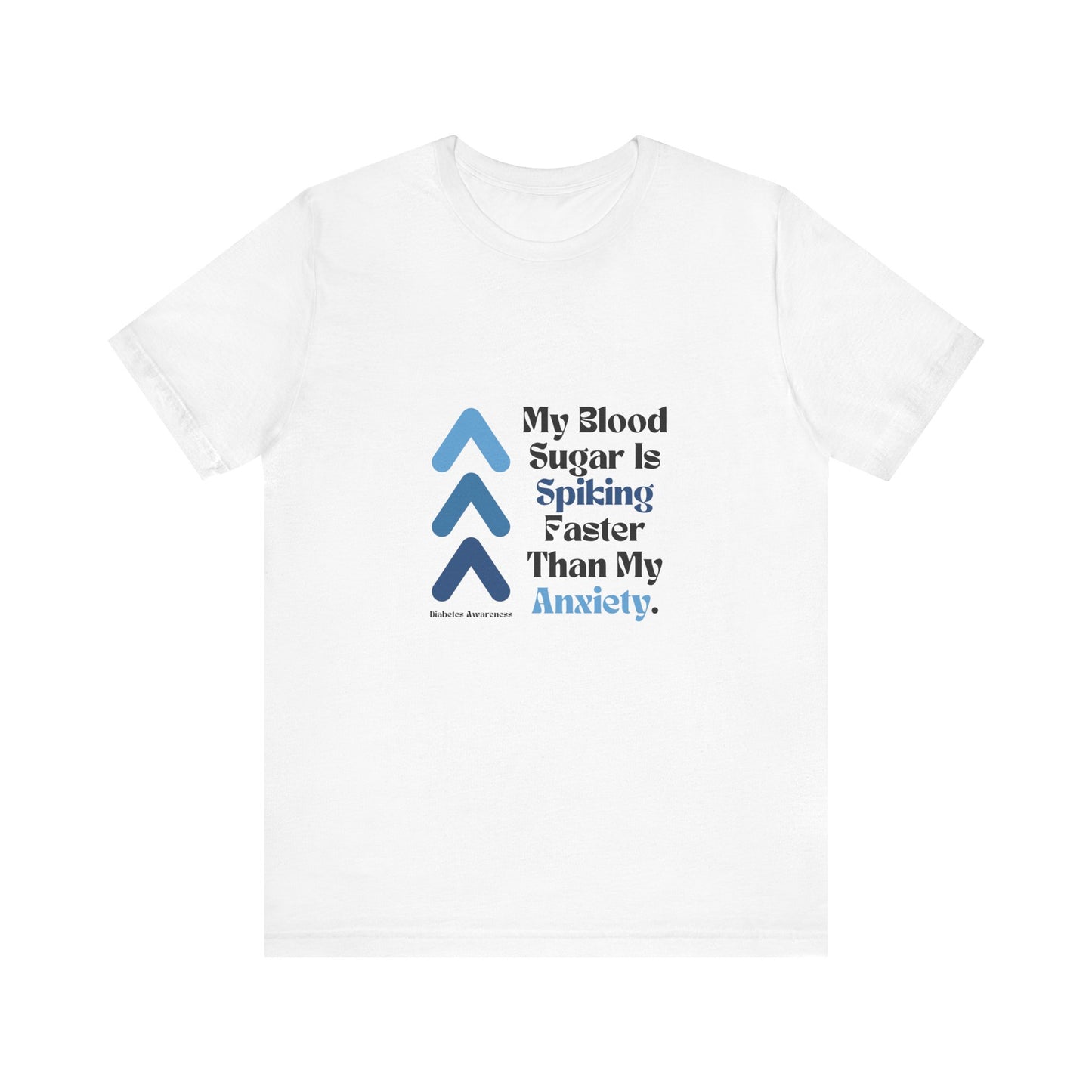 The Diabuddies Store Spiking Faster than my Anxiety (Blue) - Unisex Tee Spiking Faster than my Anxiety (Blue) - Unisex Tee: Get ready to make a statement without saying a word. Our blue "Spiking Faster Than My Anxiety" Unisex Tee is for anyone who knows t