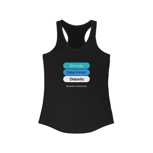 Strongly Determined Diabetic - Racerback Tank The Diabuddies Store Tank Tops $19.96