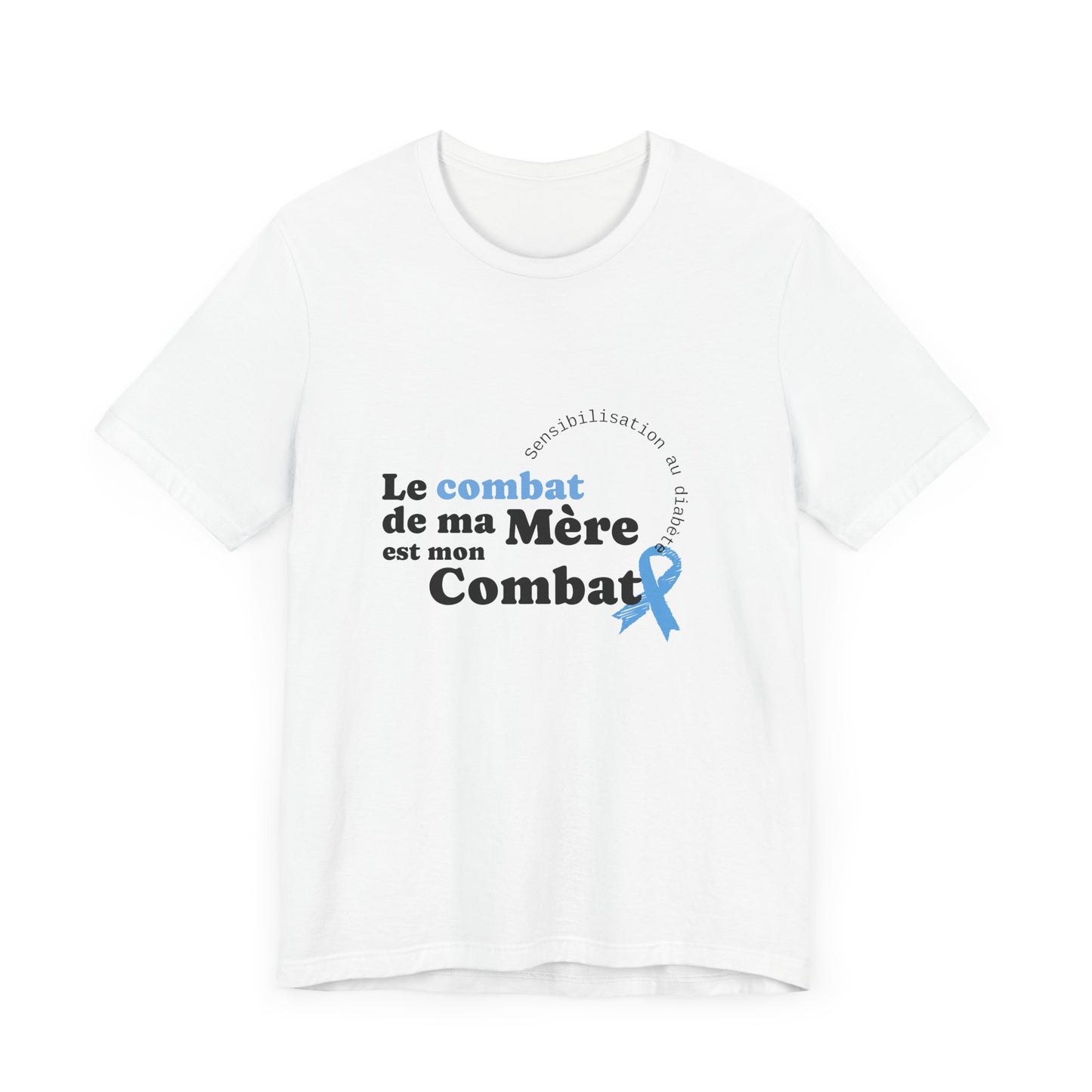 My Mom's Fight is my Fight (French) - Unisex Tee The Diabuddies Store T-Shirts $22.50