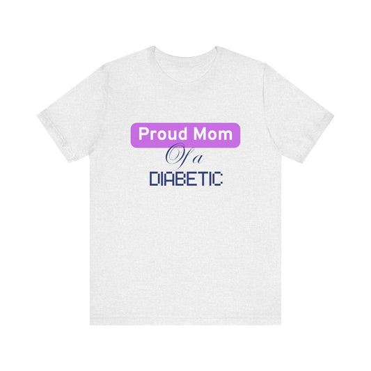 Proud Mom of a Diabetic Warrior - Woman's Tee The Diabuddies Store T-Shirts $22.50