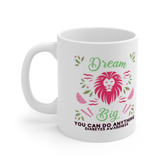The Diabuddies Store Dream Big! Diabetes Awareness - Mug 11oz Dream Big! Diabetes Awareness - Mug 11oz: Start your day inspired with our "Dream Big! Diabetes Awareness" 11oz mug. This durable ceramic mug is a daily reminder to pursue your aspirations whil