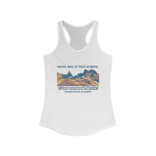 The Diabuddies Store Highs, Lows, and Everything in Between (FR) - Racerback Tank Highs, Lows, and Everything in Between (FR) - Racerback Tank: Life's a rollercoaster, and this tee gets it! Our "Hauts, Bas, et tout le reste" French tank is for anyone who