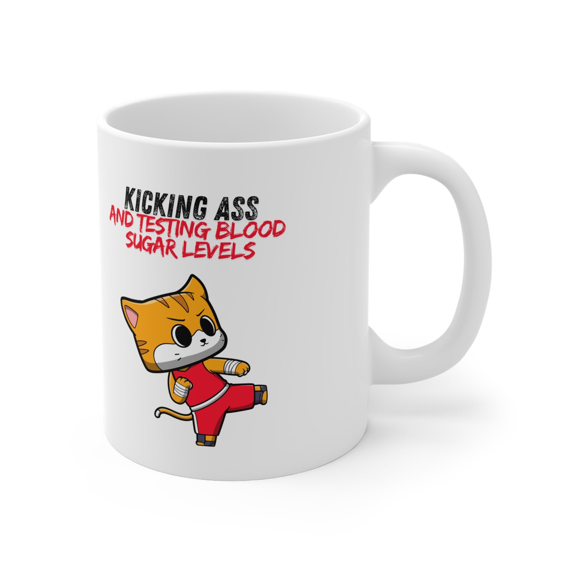 The Diabuddies Store Kicking Ass and Testing Blood Sugar Levels - Mug 11oz Kicking Ass and Testing Blood Sugar Levels - 11oz Mug: Fuel your day with our "Kicking Ass and Testing Blood Sugar Levels" 11oz ceramic mug! It's the perfect way to celebrate the d
