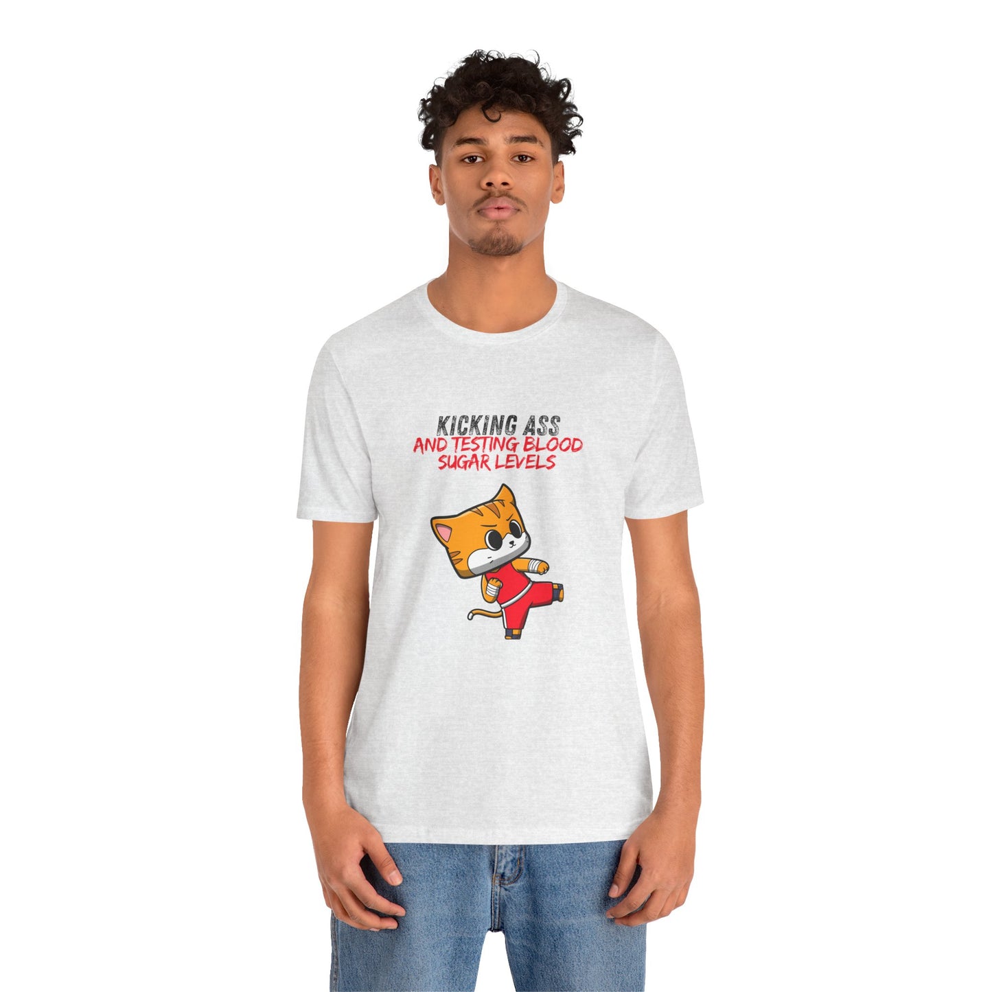 The Diabuddies Store Kicking Ass and Testing Blood Sugar Levels - Unisex Tee Kicking Ass and Testing Blood Sugar Levels - Unisex Tee: This tee is for anyone who faces their daily diabetes routine with a fighting spirit and a good dose of humor. T-Shirts $