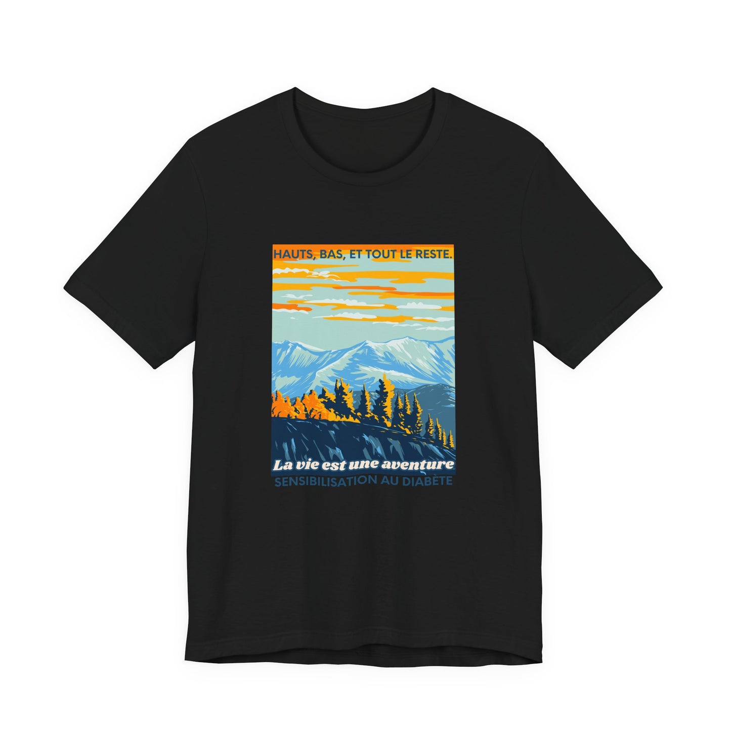 The Diabuddies Store Life is an Adventure, Highs & Lows (French) - Unisex Tee Life is an Adventure, Highs & Lows (French) - Unisex Tee: Embrace every twist and turn of your journey with our Diabetes: Life is an Adventure - French Unisex Tee. Designed for