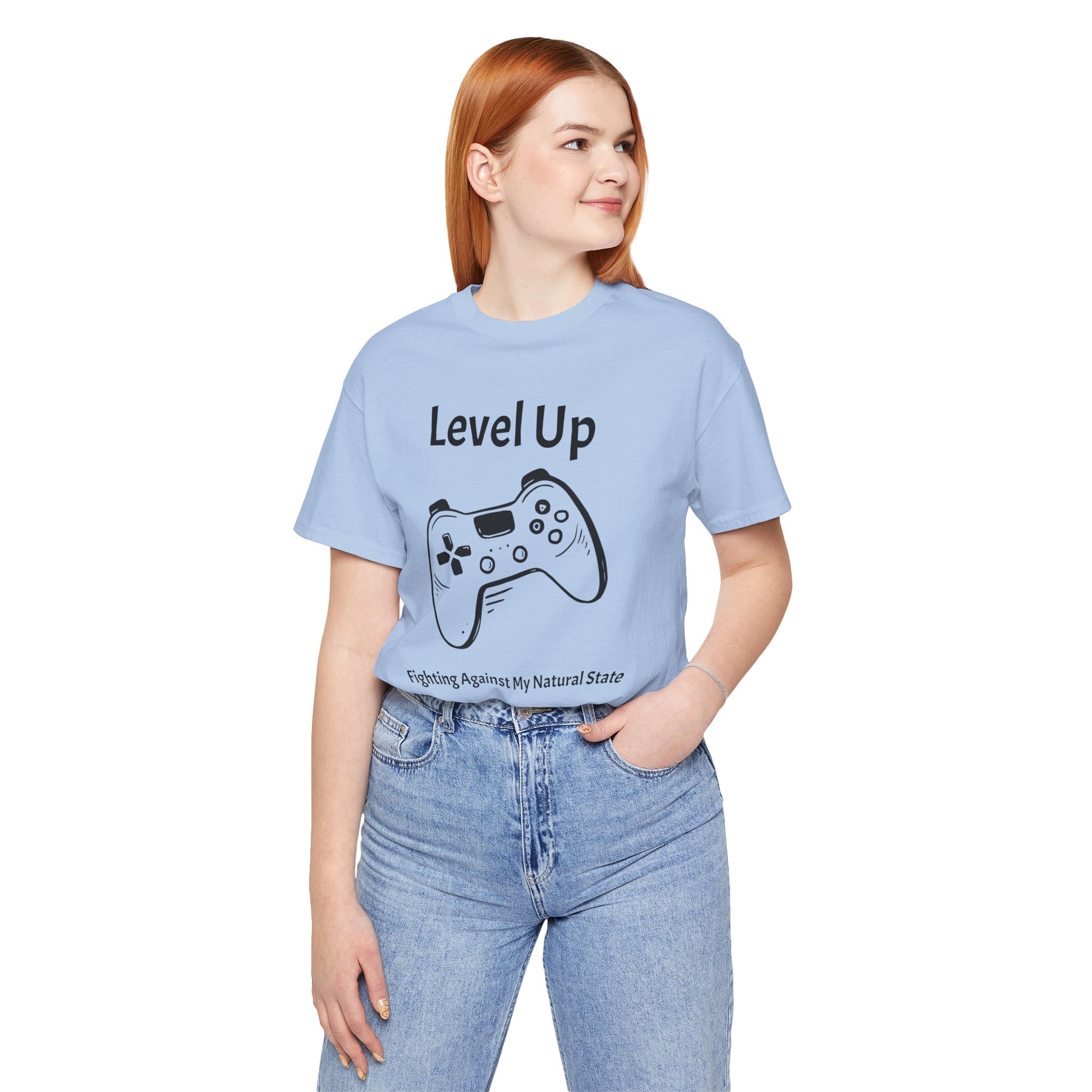 Level Up, Fighting Against my Natural State - Unisex Tee The Diabuddies Store T-Shirts $22.50