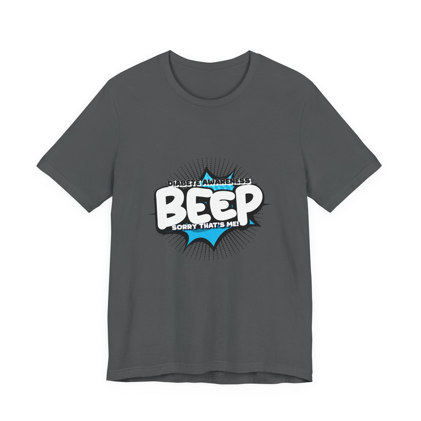 The Diabuddies Store BEEP - Sorry it's me! - Unisex Tee BEEP - Sorry it's me! - Unisex Tee: Always making an entrance? The delightful disruptor! Embrace the constant buzz of life in comfort and style! T-Shirts $30.27