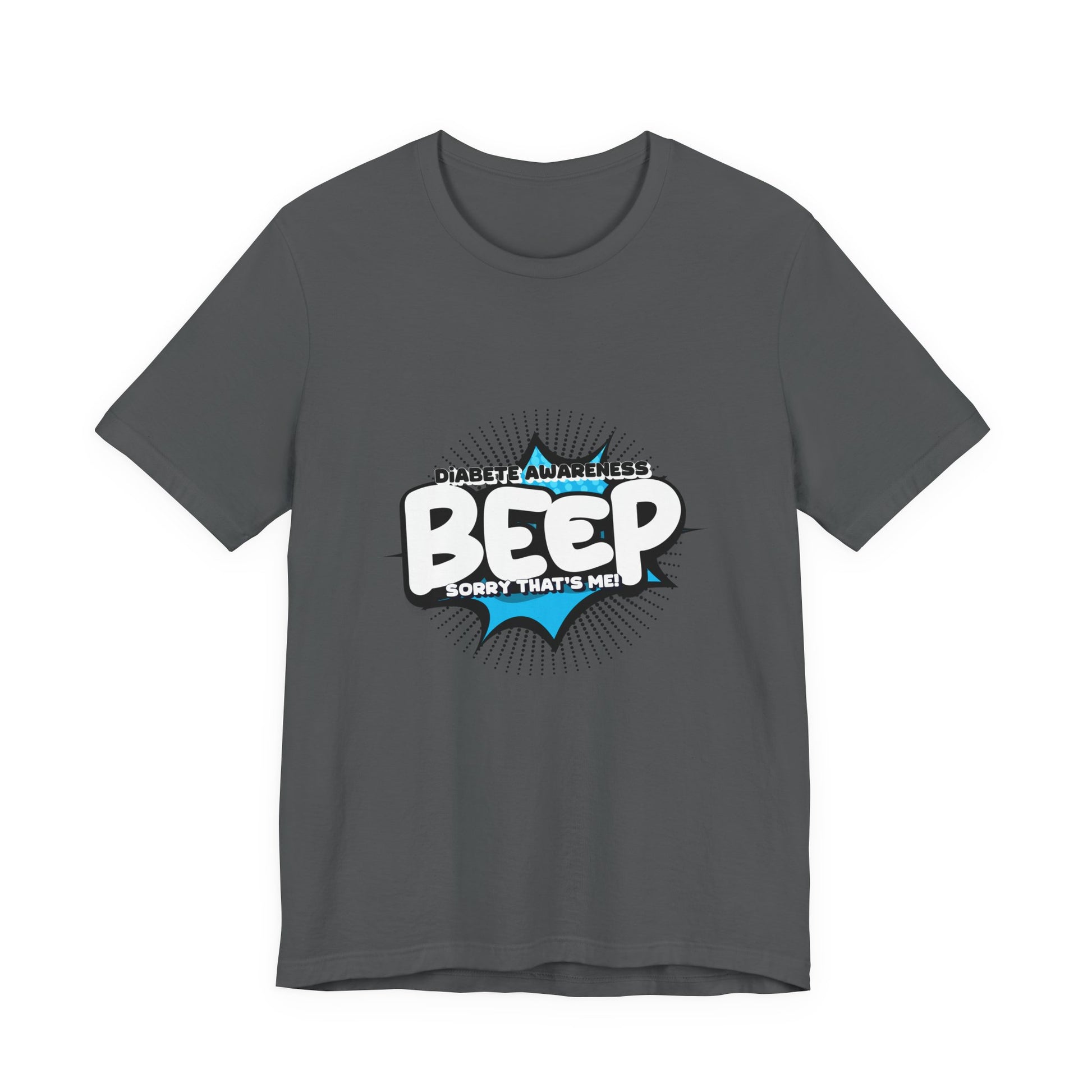 The Diabuddies Store BEEP - Sorry it's me! - Unisex Tee BEEP - Sorry it's me! - Unisex Tee: Always making an entrance? The delightful disruptor! Embrace the constant buzz of life in comfort and style! T-Shirts $30.27