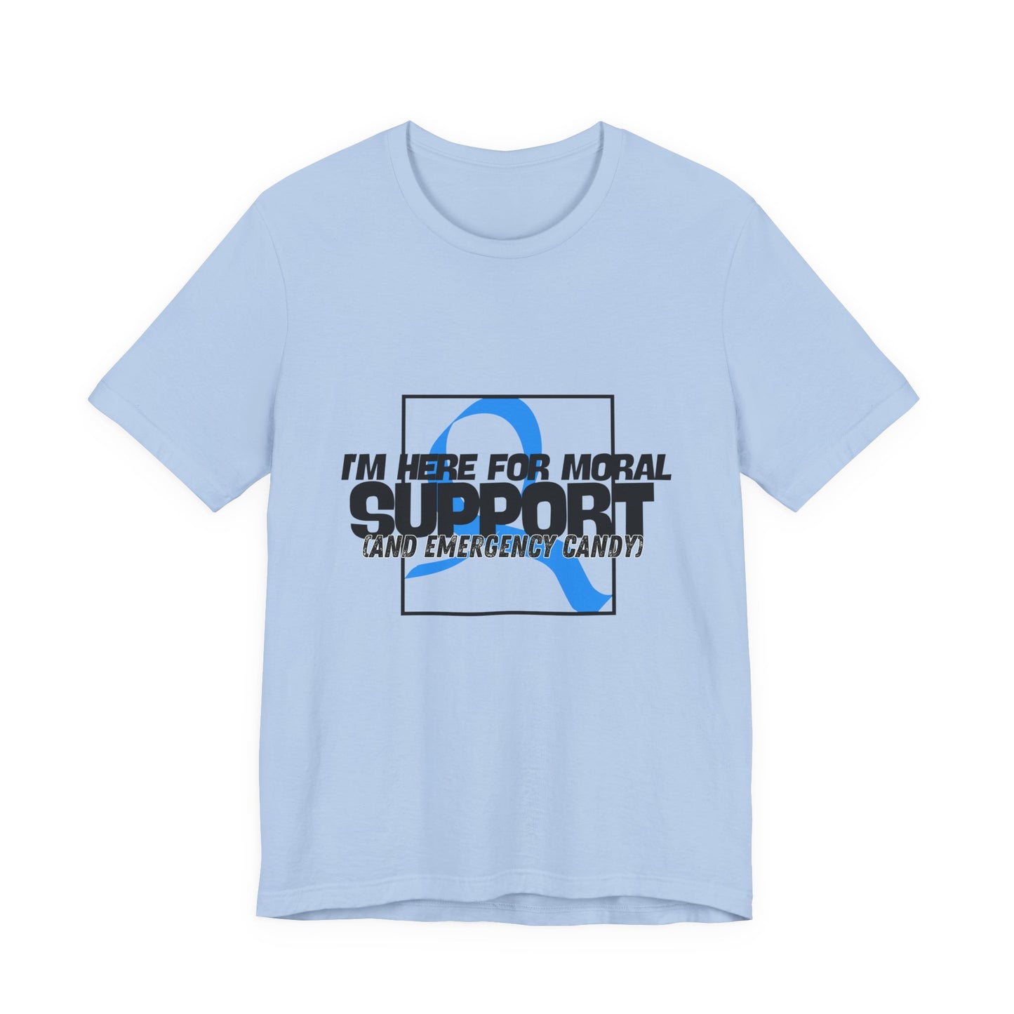 The Diabuddies Store Moral Support and Emergency Candy - Unisex Tee Moral Support and Emergency Candy - Unisex Tee: Being a friend to someone with diabetes means being ready for anything – from offering a listening ear to, well, having some emergency cand