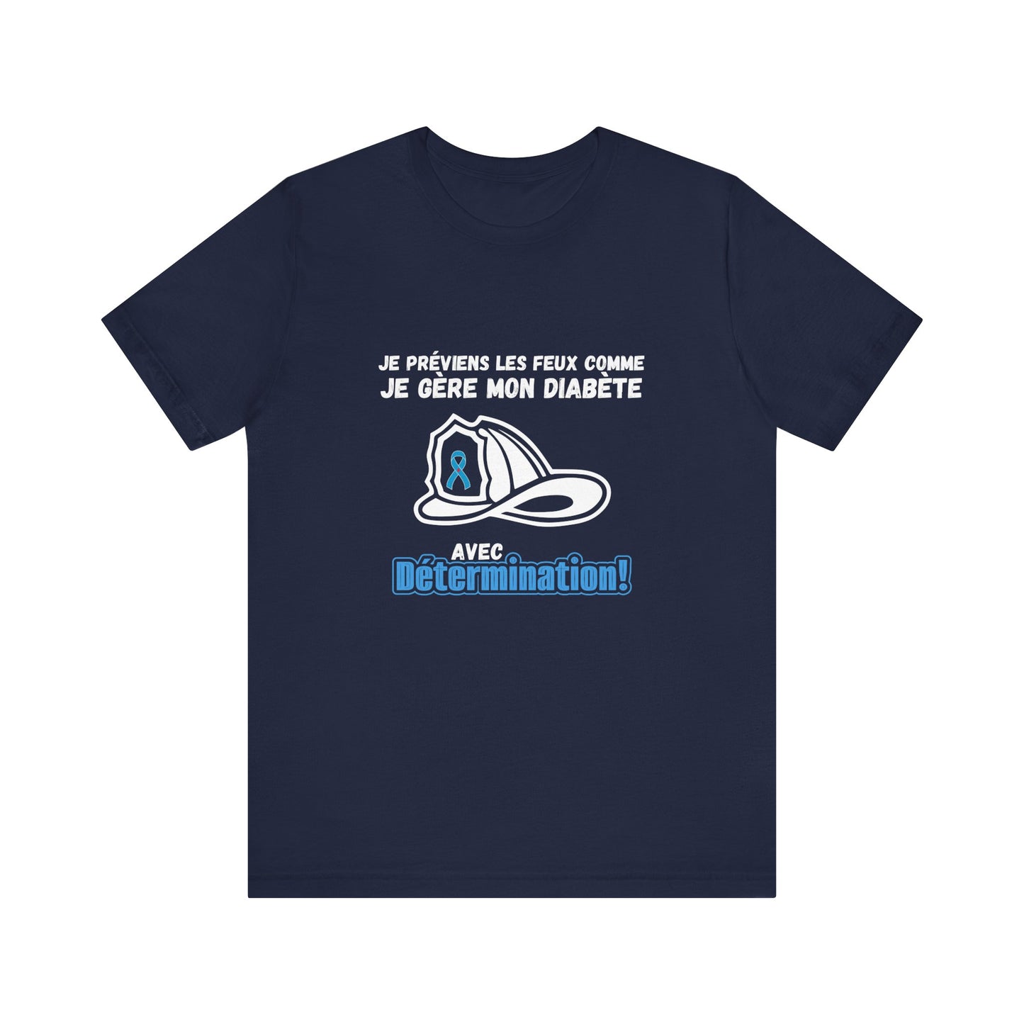 The Diabuddies Store Diabetes & Fire Prevention (French) - Unisex Tee Diabetes & Fire Prevention (French) - Unisex Tee: For the unsung heroes who dedicate their lives to keeping communities safe, while diligently managing their own health. Our Tee is desi