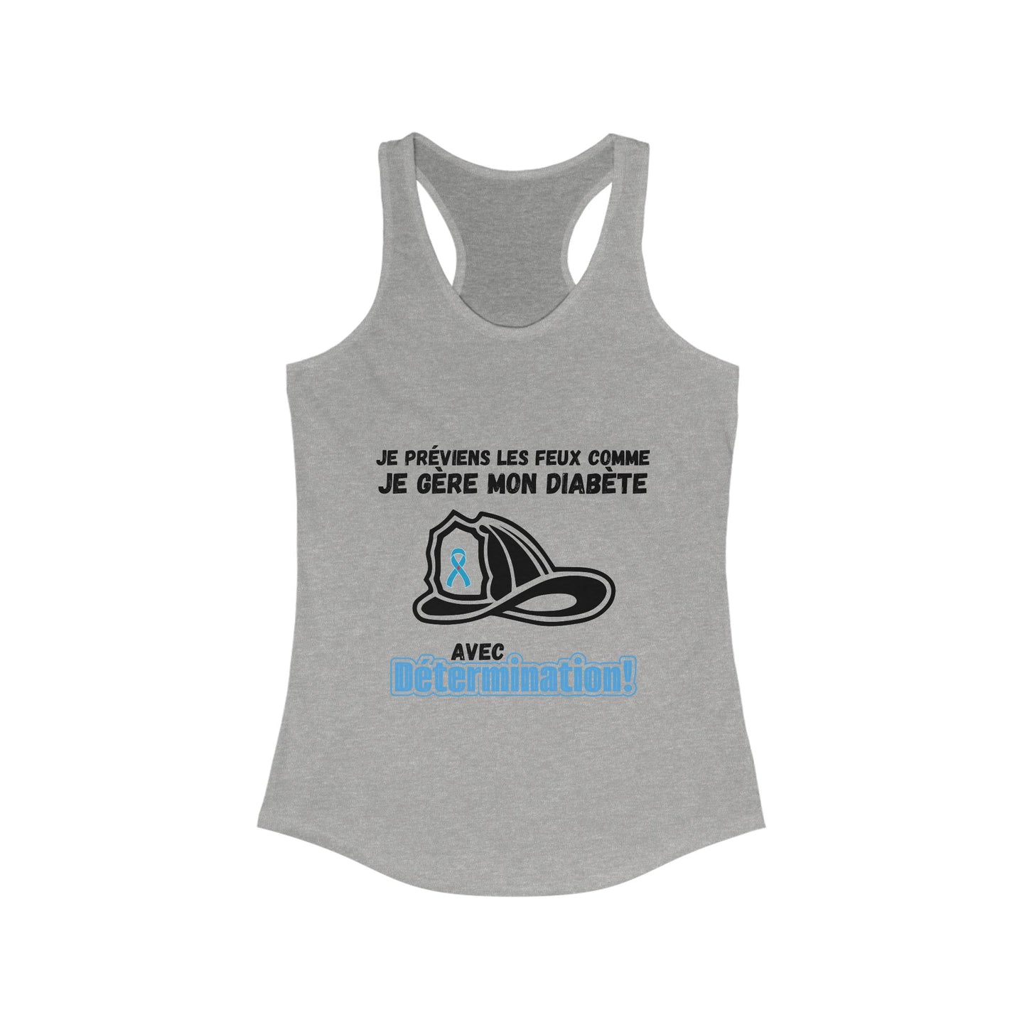 The Diabuddies Store Diabetes & Fire Prevention (French) - Racerback Tank Diabetes & Fire Prevention (French) - Racerback Tank: 🔥 Master Your Day, Master Your Diabetes. 🔥This tank is for the determined, the resilient, the everyday heroes who face challe