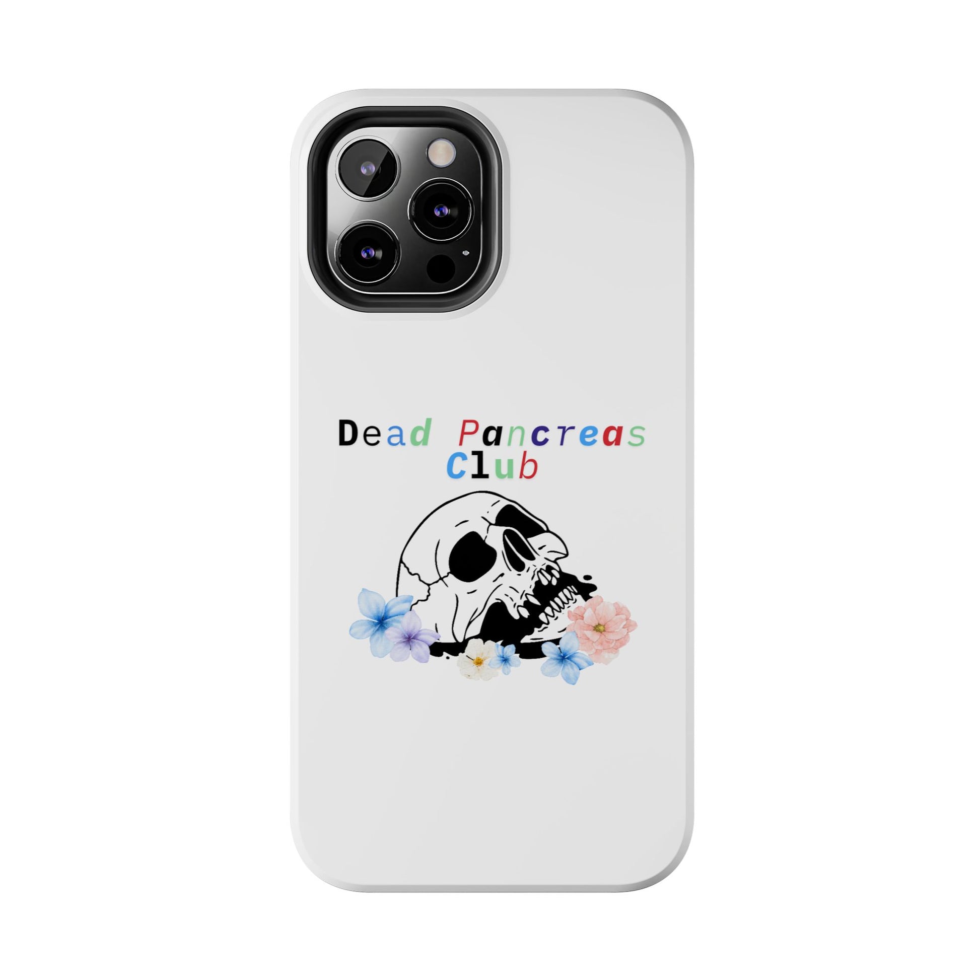 Skull & Flowers Dead Pancreas Club - Phone Case The Diabuddies Store Mobile Phone Cases $18.23
