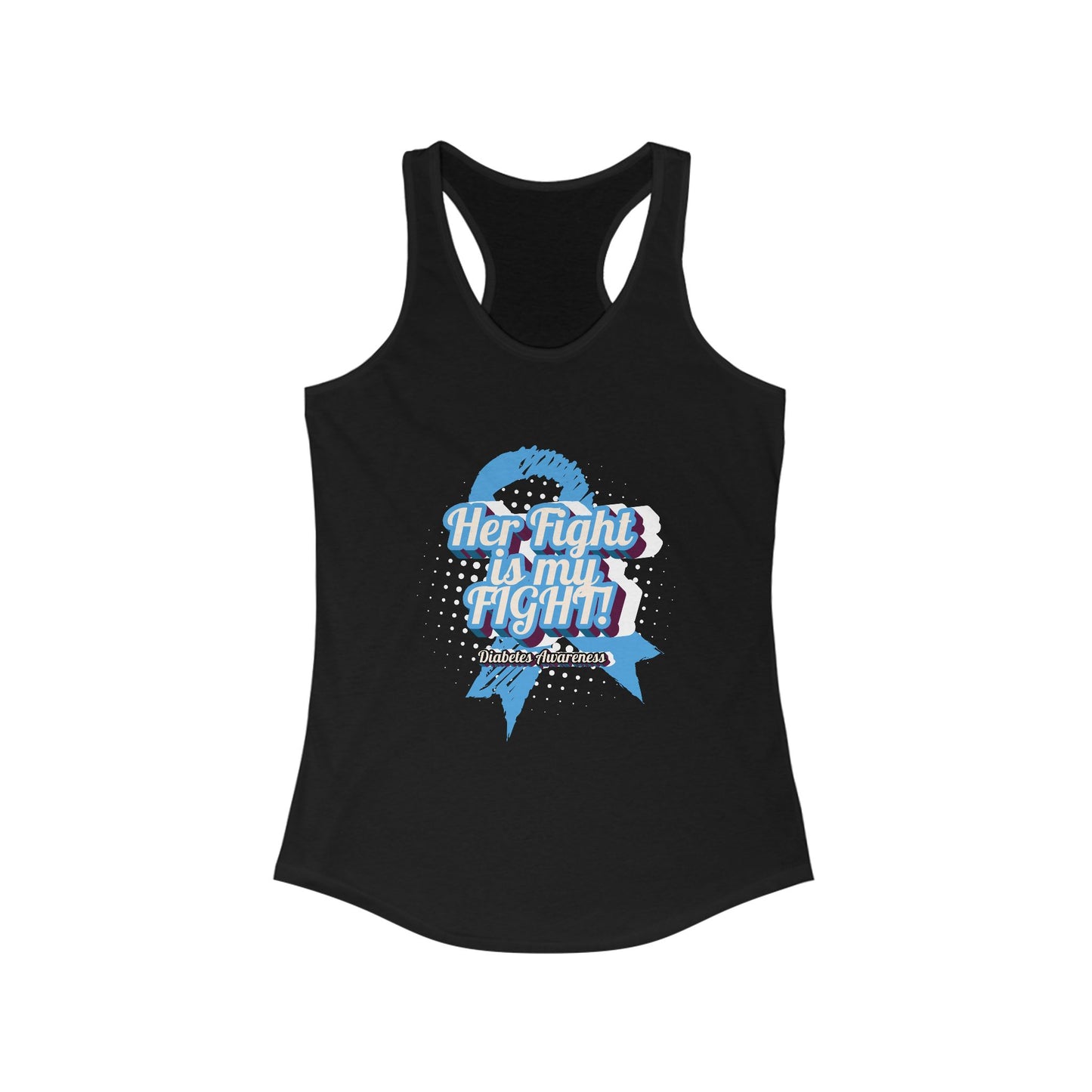 Her fight is my Fight! (Blue) - Racerback Tank The Diabuddies Store Tank Tops $19.96