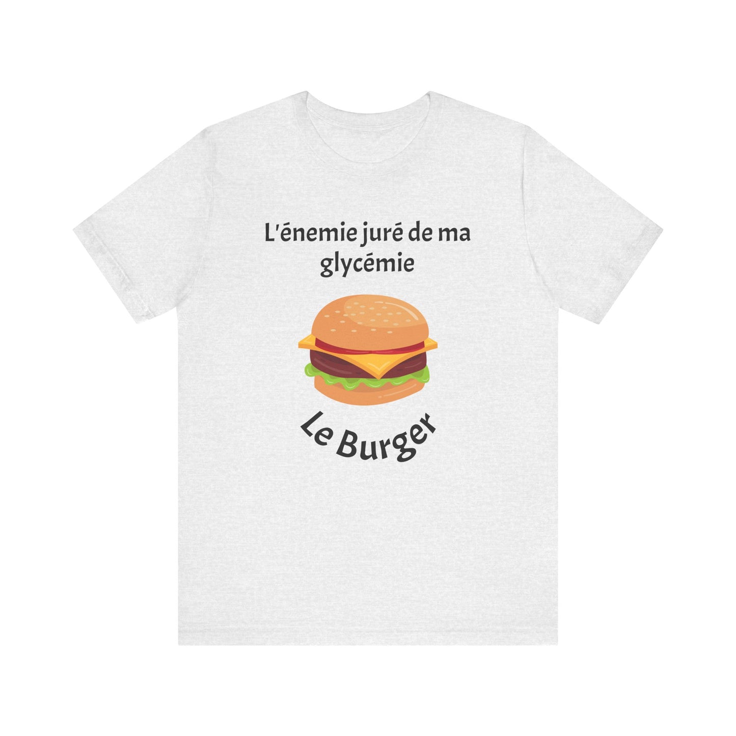 Blood Sugar's Arch Nemesis: The Burger (French) - Unisex Tee The Diabuddies Store T-Shirts $25.00