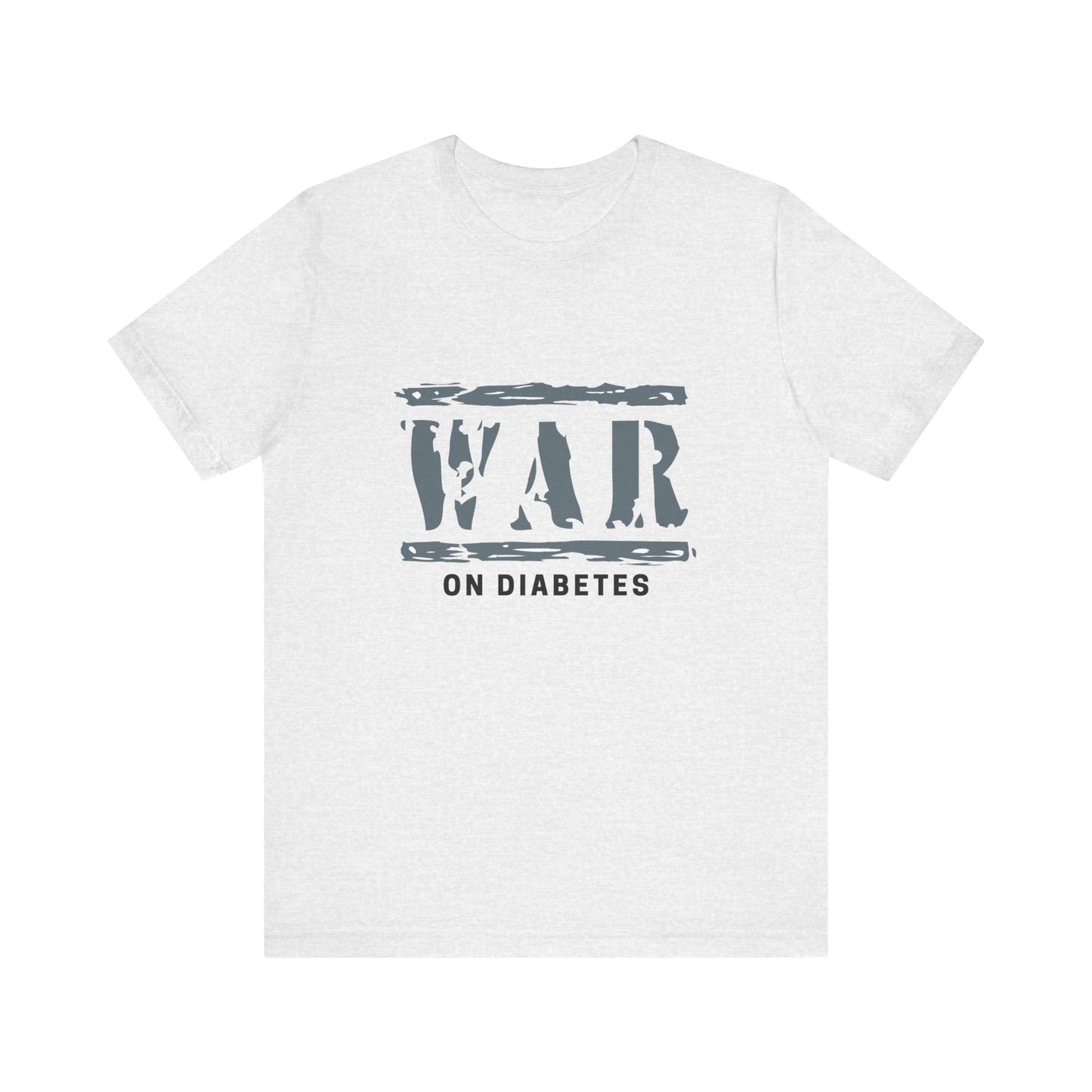 Diabetes Awareness, War on Diabetes - Unisex Tee The Diabuddies Store T-Shirts $22.50