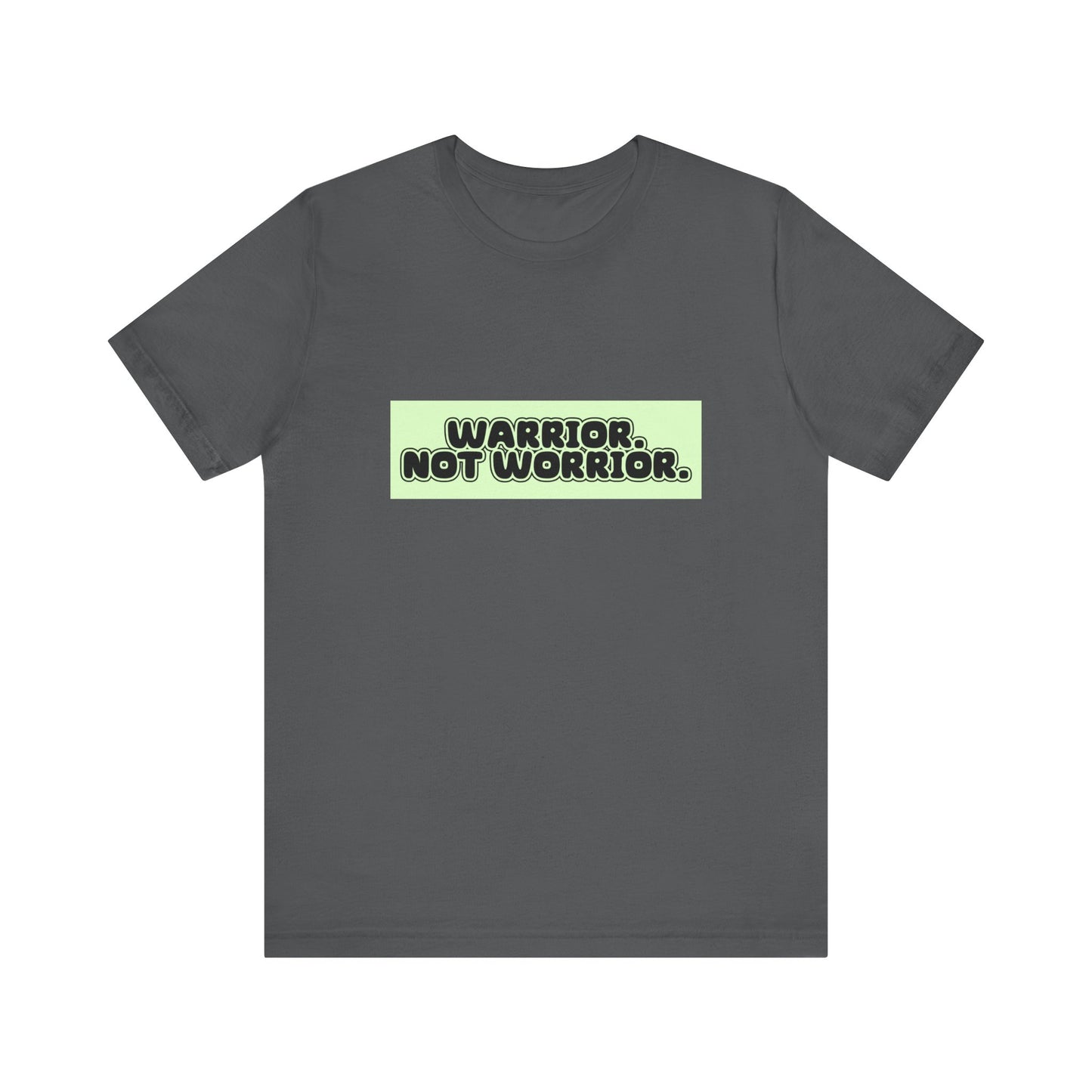 The Diabuddies Store Warrior. Not Worrior. - Unisex Tee Warrior. Not Worrior. - Unisex Tee: For those who face challenges head-on & spell "warrior" right. A clear statement of strength, resilience & sharp detail. T-Shirts $30.27