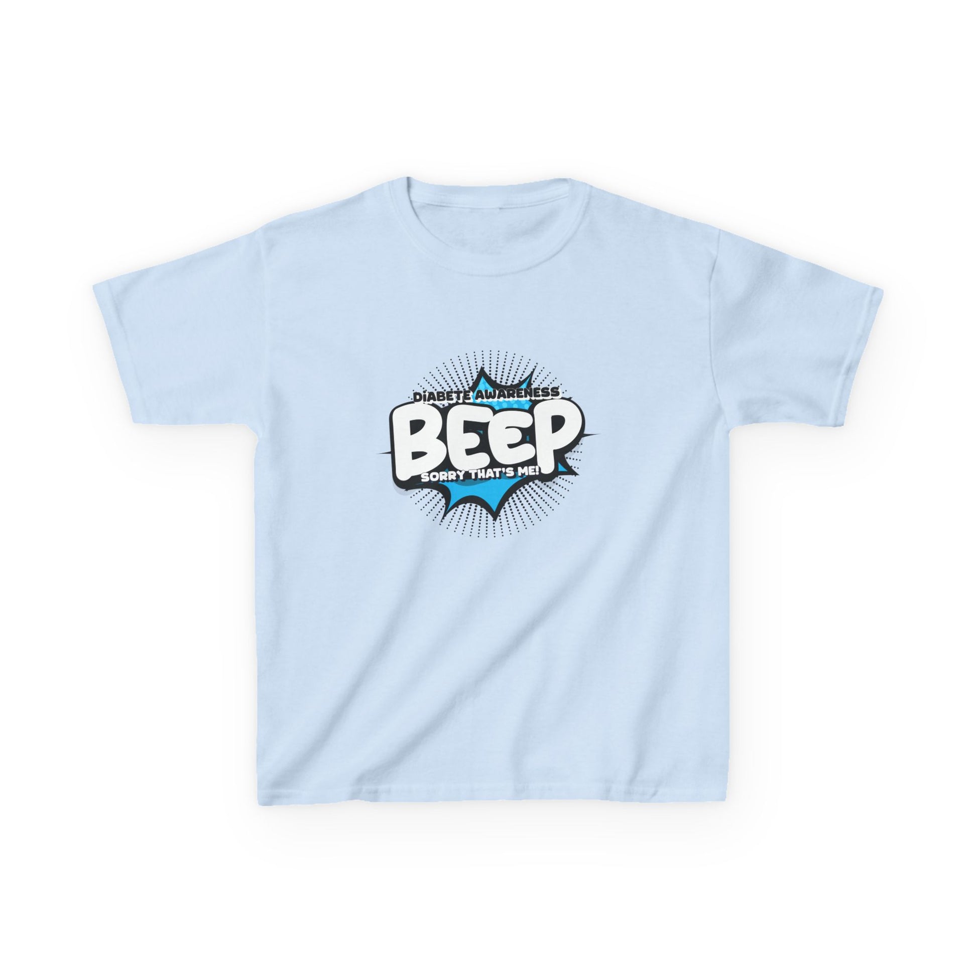The Diabuddies Store Beep! Sorry that's me! - Kids Tee Beep! Sorry that's me! - Kids Tee: This playful tee is perfect for the little one who's full of energy and charm. The fun design features the word "beep" and the phrase "Sorry, that's me!", a cute and
