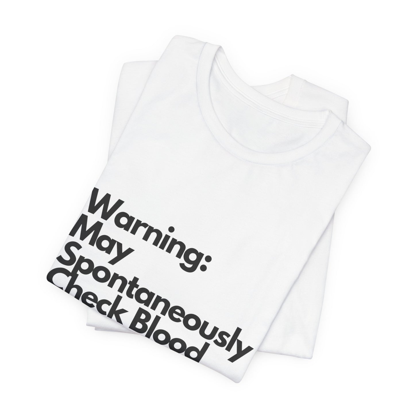 Warning: May Check BG - Unisex Tee The Diabuddies Store T-Shirts $22.38
