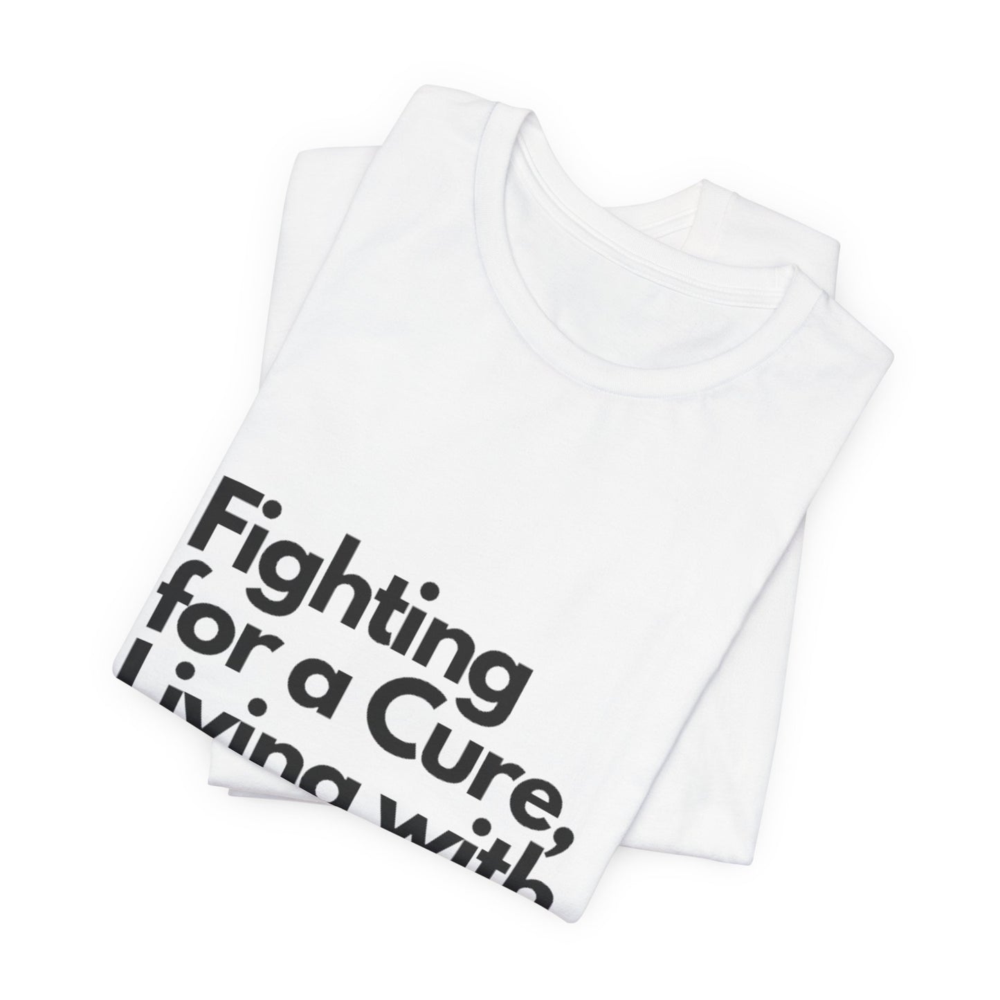 Fight 4 Cure Inspirational - Unisex Tee The Diabuddies Store T-Shirts $24.25