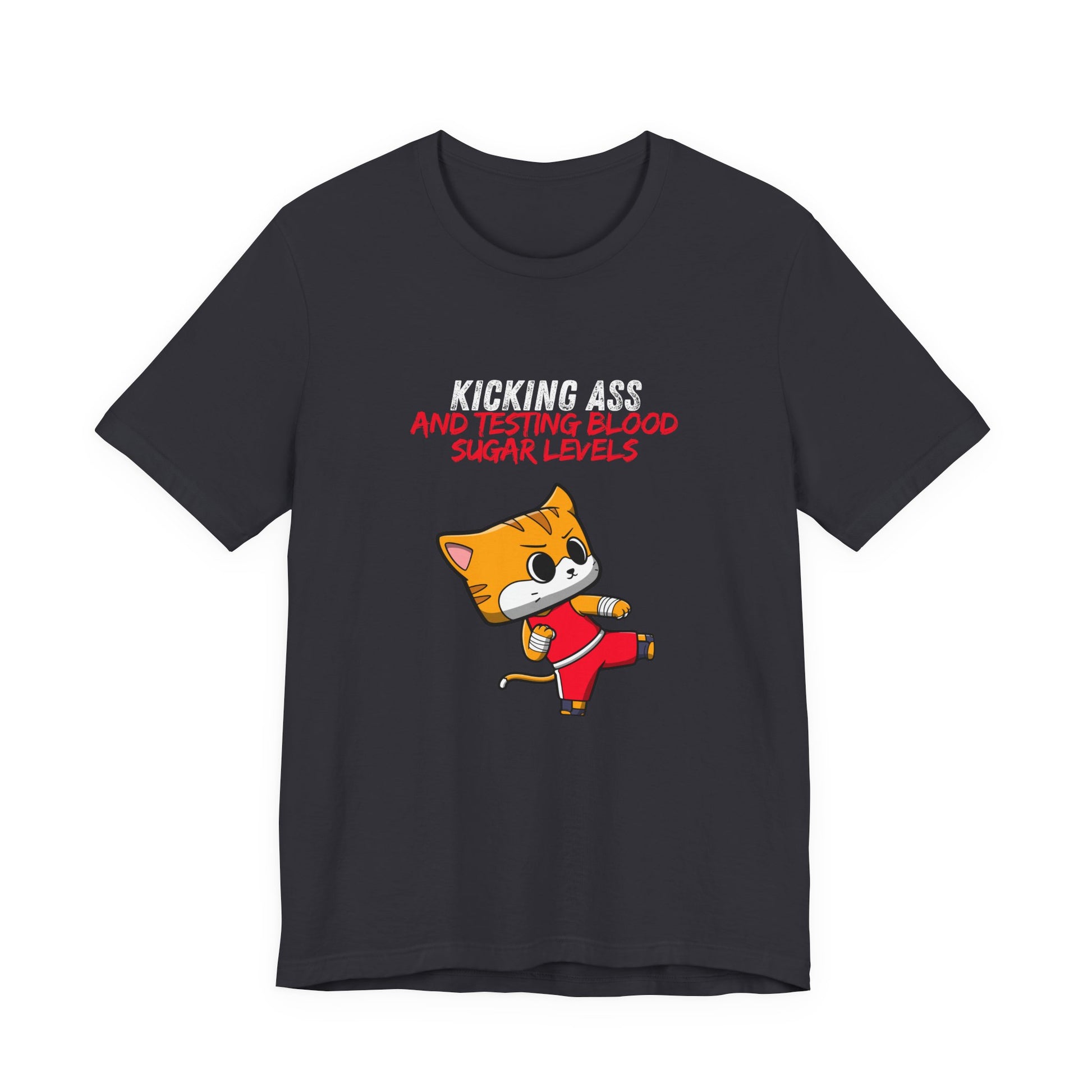 The Diabuddies Store Kicking Ass and Testing Blood Sugar Levels - Unisex Tee Kicking Ass and Testing Blood Sugar Levels - Unisex Tee: This tee is for anyone who faces their daily diabetes routine with a fighting spirit and a good dose of humor. T-Shirts $