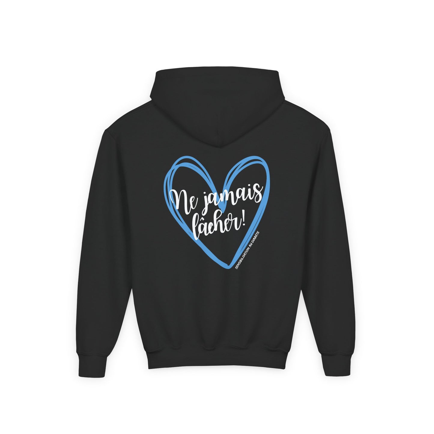 The Diabuddies Store Never Give Up French - Youth Hoodie Never Give Up French - Youth Hoodie: A powerful statement for the young warriors of the diabetes community. This French "Ne jamais lâcher" hoodie is the perfect way to share a message of strength, r