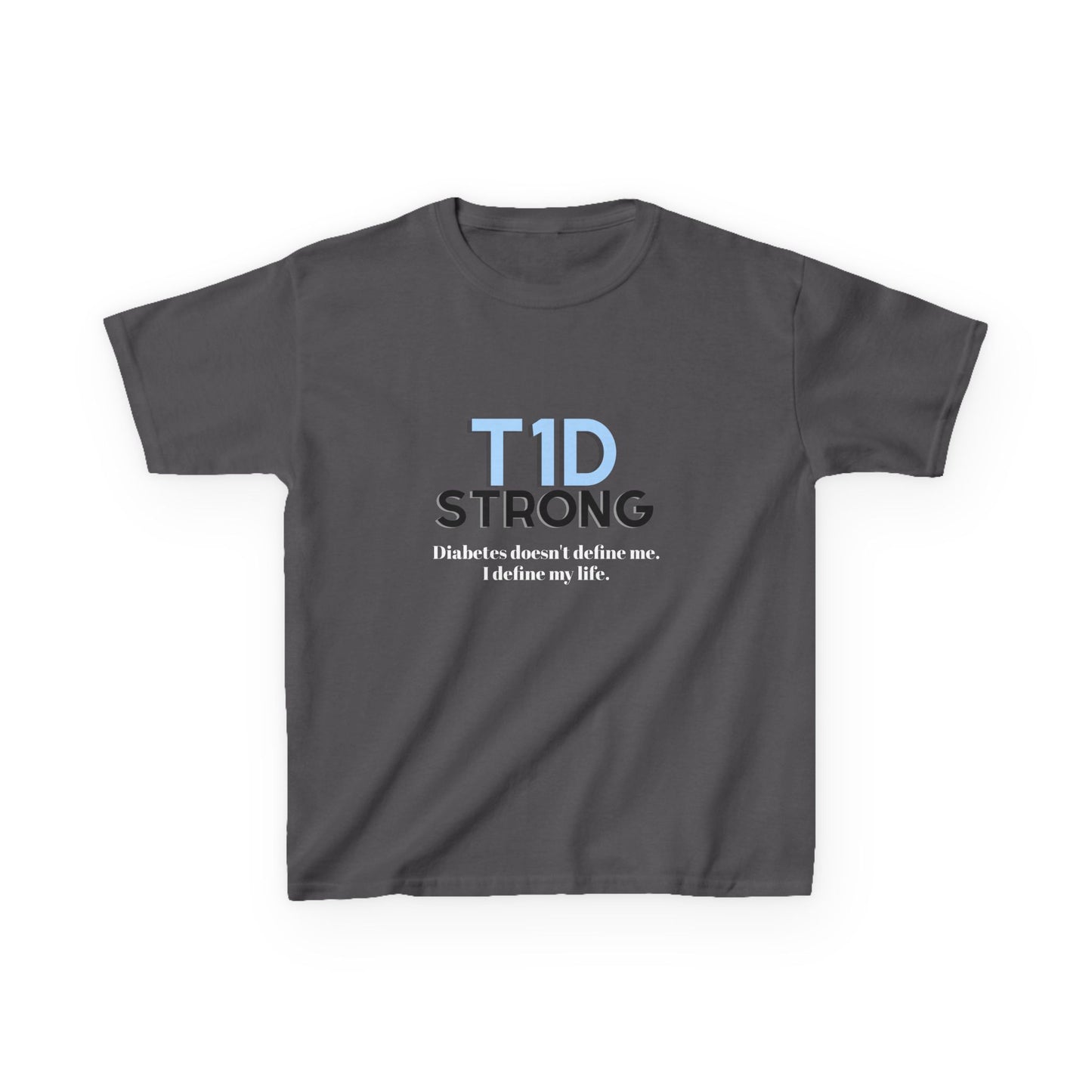 The Diabuddies Store T1D Strong (Diabetes) - Kids Tee T1D Strong (Diabetes) - Kids Tee: Wear your strength. This T1D Strong tee sends a powerful message: "Diabetes doesn't define me. I define my life." It's more than a shirt; it's a statement of resilienc