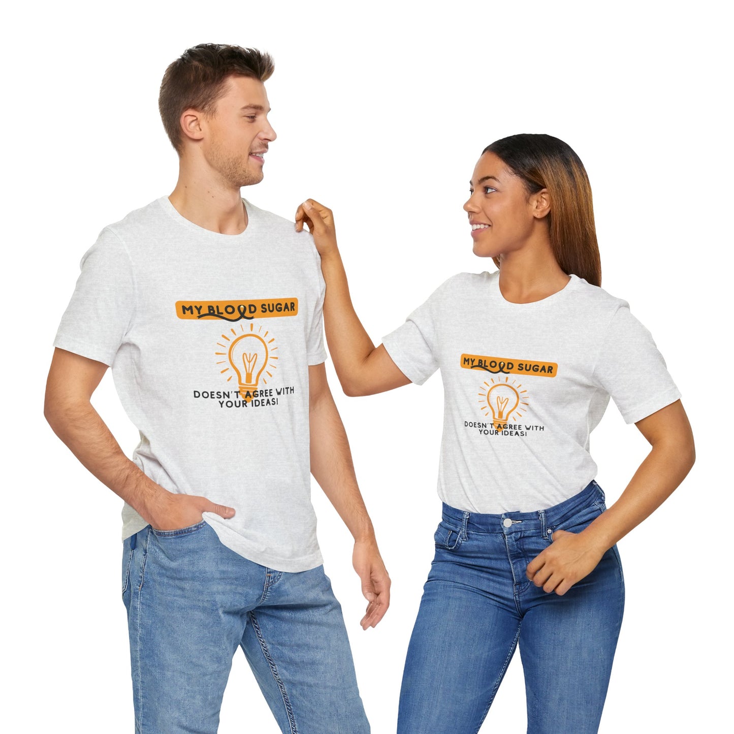 The Diabuddies Store Blood Sugar Says No - Unisex Tee Blood Sugar Says No - Unisex Tee: Some ideas are just not worth the rollercoaster! Our "Blood Sugar Says No" unisex tee is a humorous and relatable way to express the everyday realities of managing dia